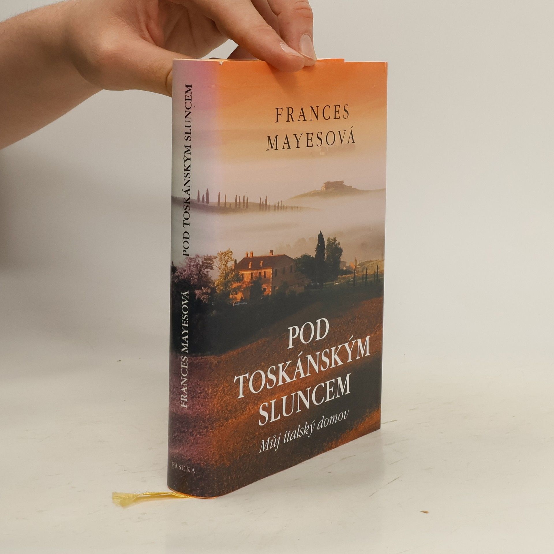 Frances Mayes Pod toskánským sluncem