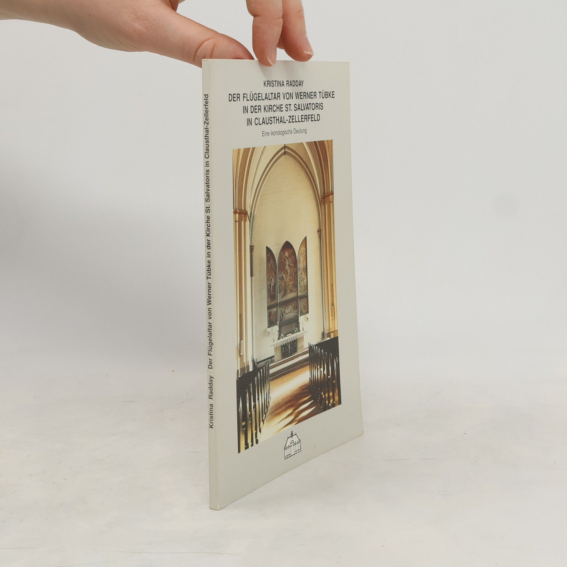Kristina Radday Der Flügelaltar von Werner Tübke in der Kirche St. Salvatoris in Clausthal-Zellerfeld