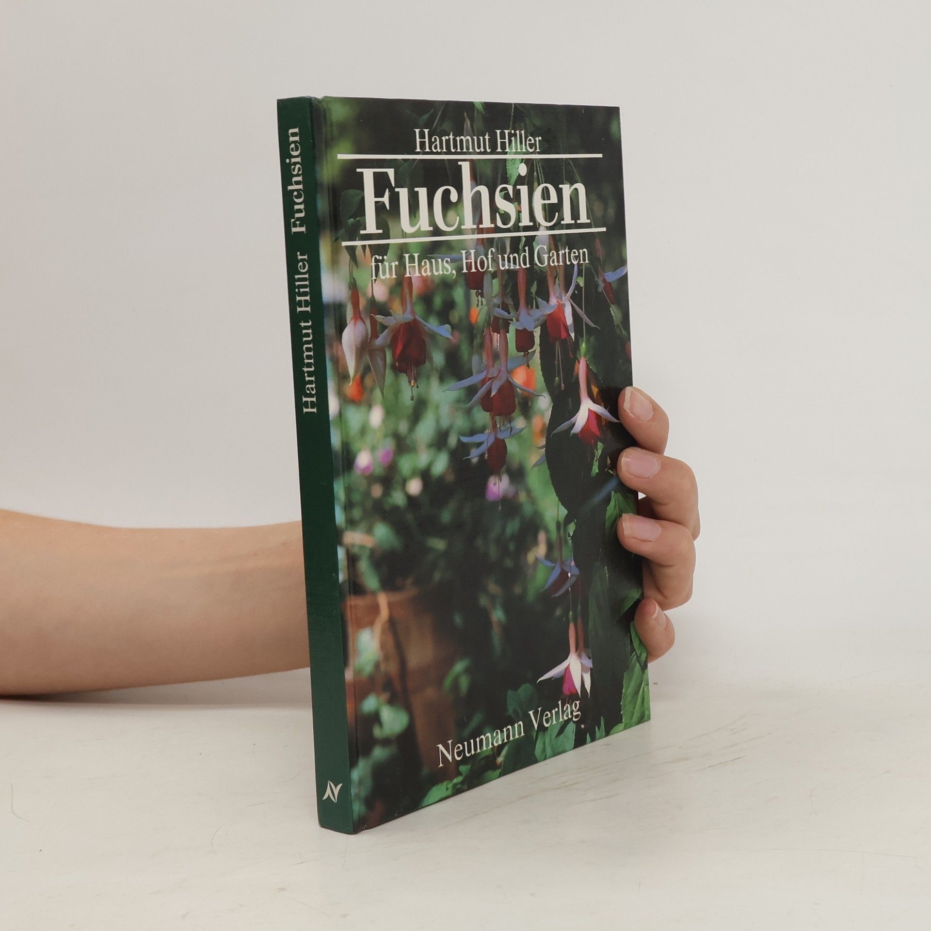Hartmut Hiller Fuchsien für Haus, Hof und Garten