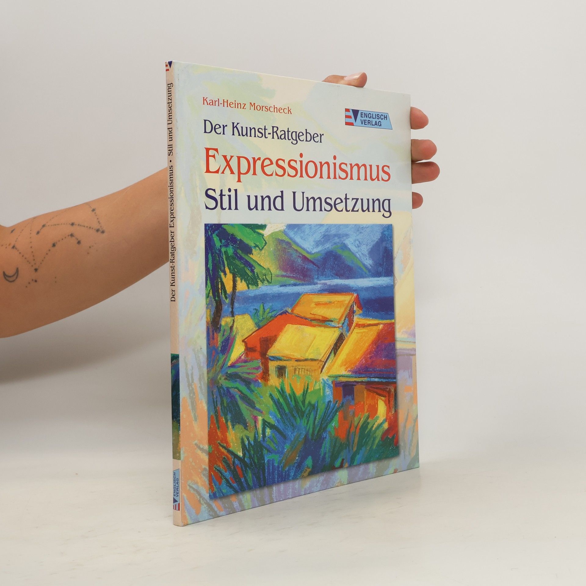 Karl Heinz Morscheck Expressionismus - Stil und Umsetzung
