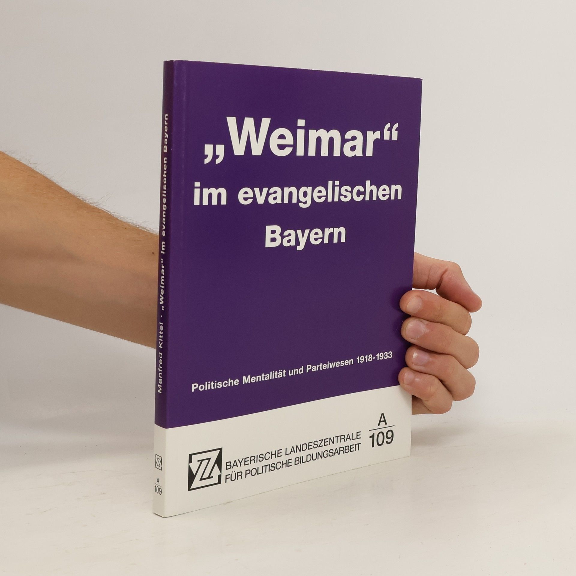 Manfred Kittel "Weimar" im evangelischen Bayern