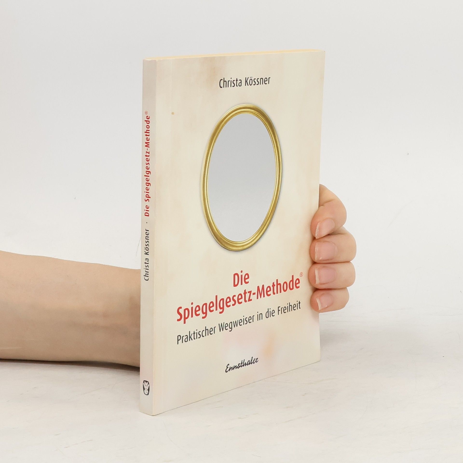 Christa Kössner Die Spiegelgesetz-Methode