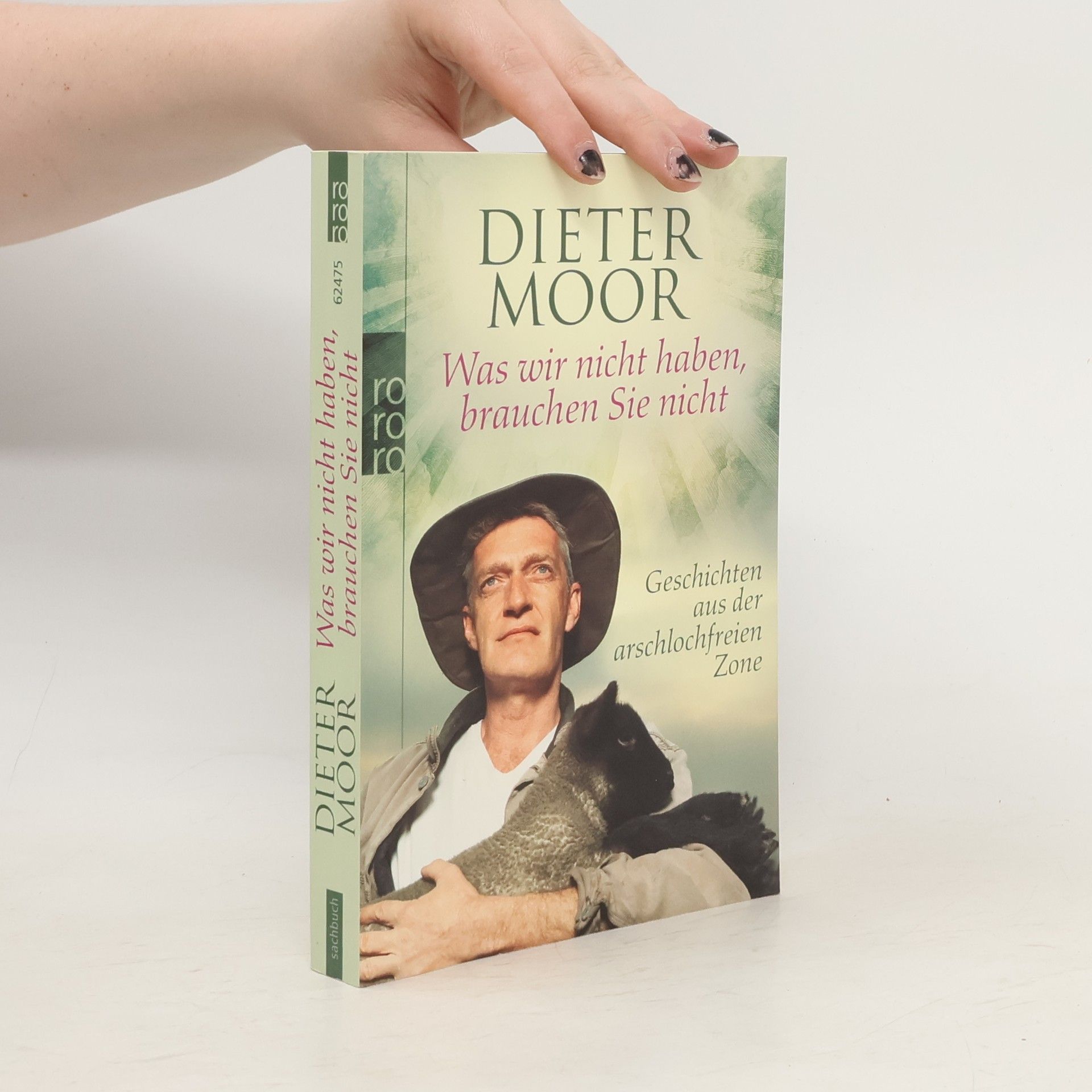 Max Moor Was wir nicht haben, brauchen Sie nicht