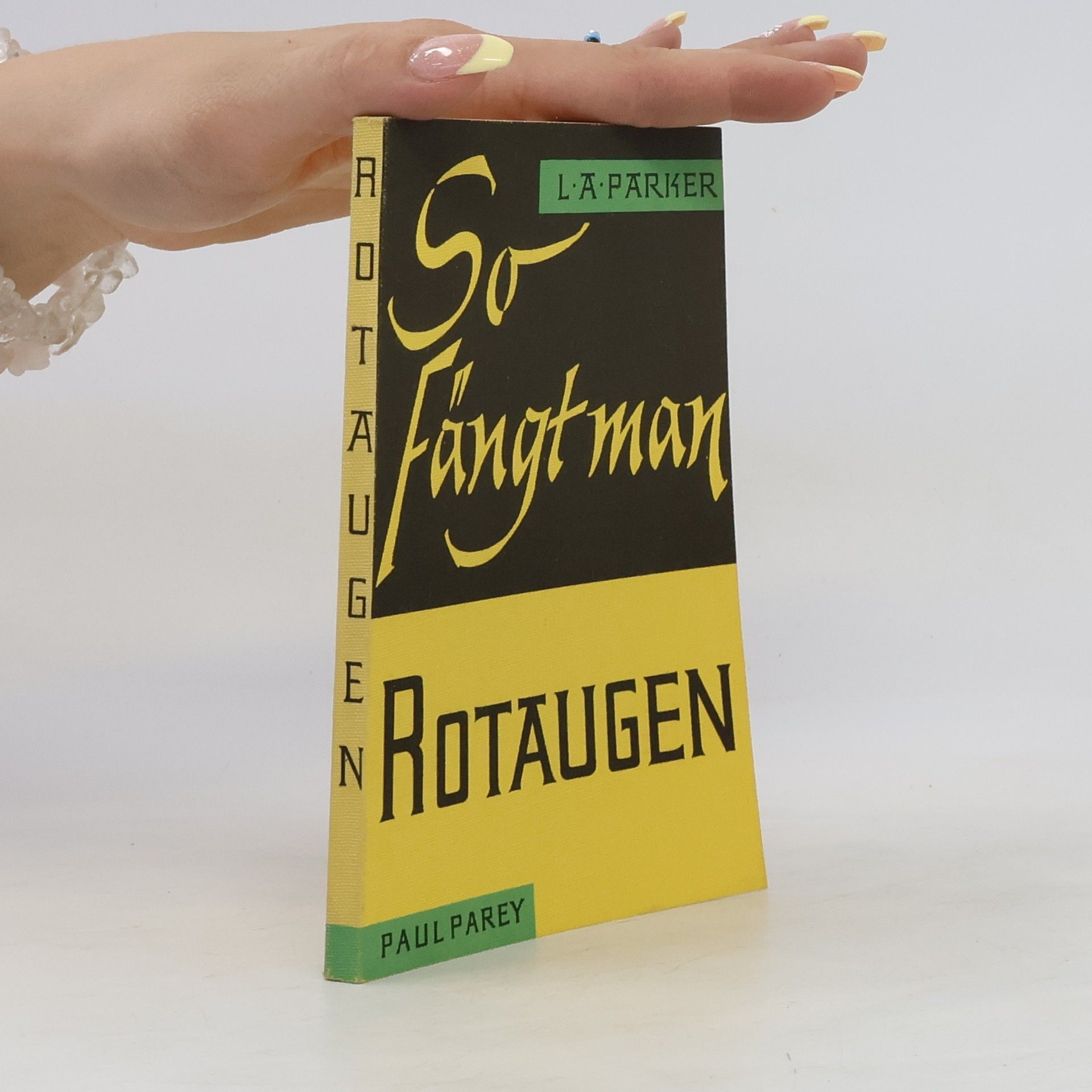L. A. Parker So fängt man Rotaugen