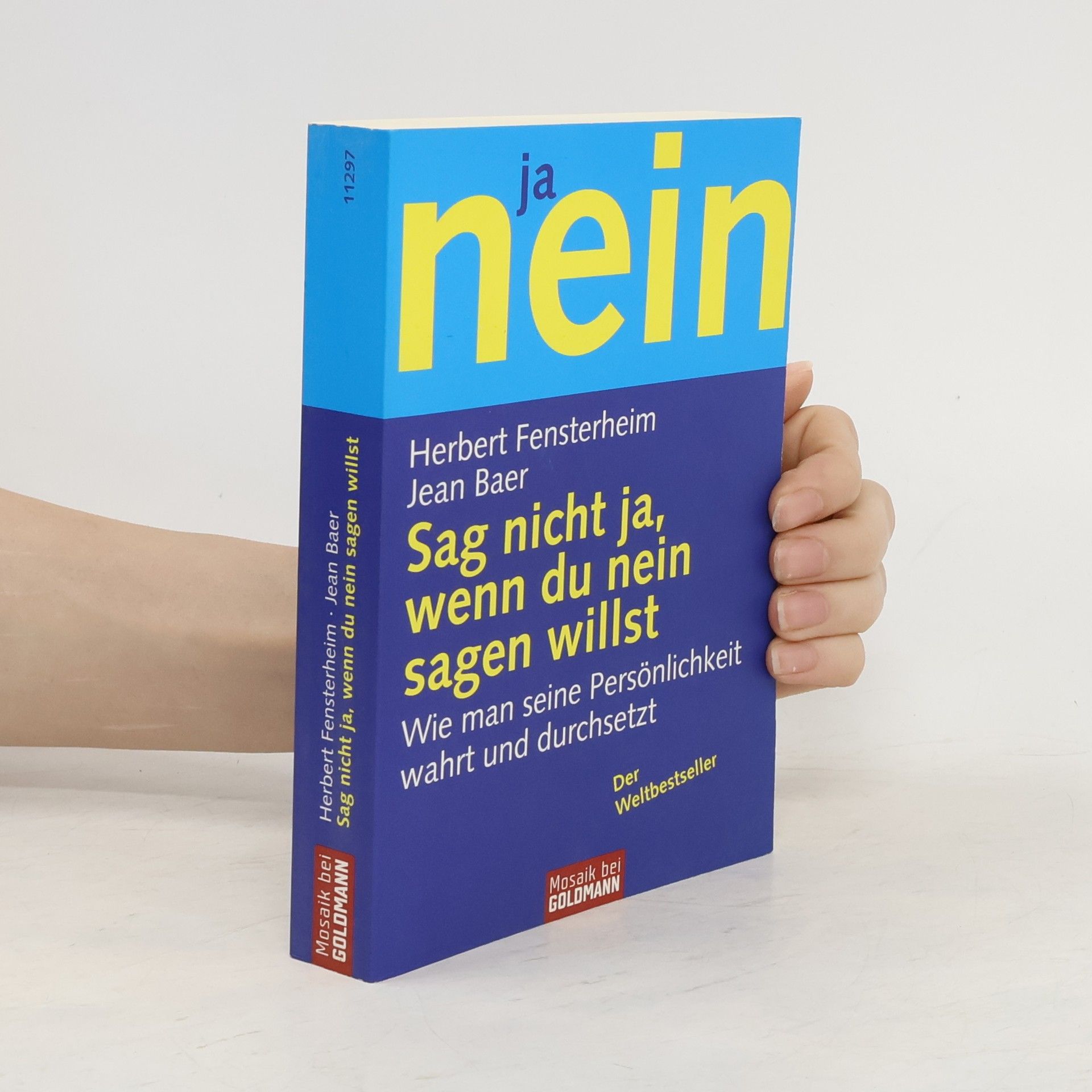 Herbert Fensterheim Sag nicht Ja, wenn Du Nein sagen willst