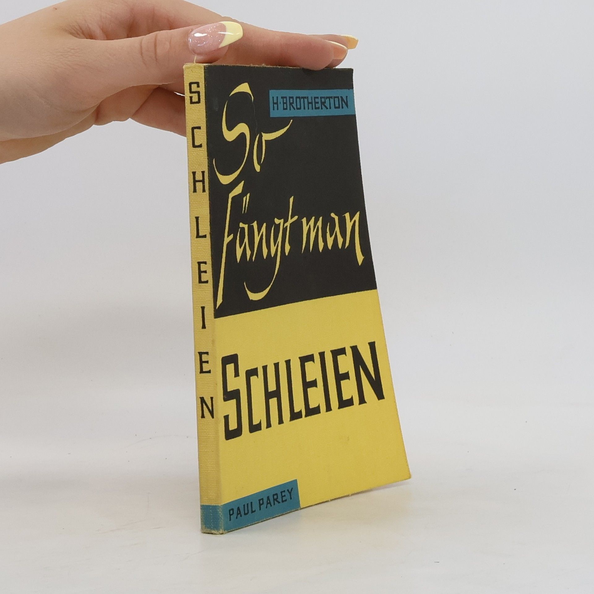 H. Brotherton  So Fängt Man Schleien