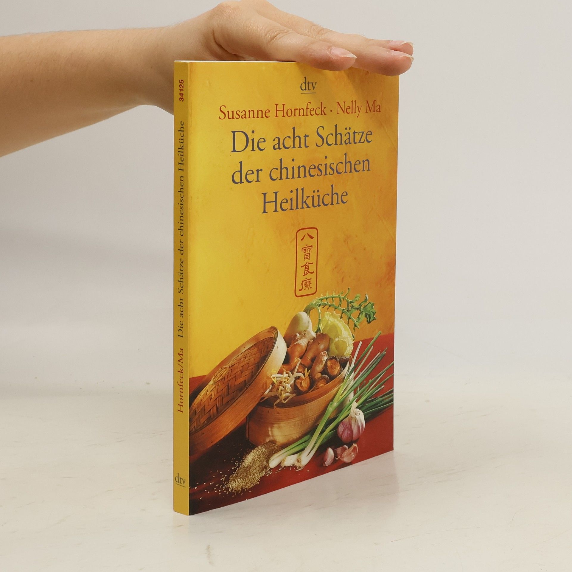 Susanne Hornfeck Die acht Schätze der chinesischen Heilküche