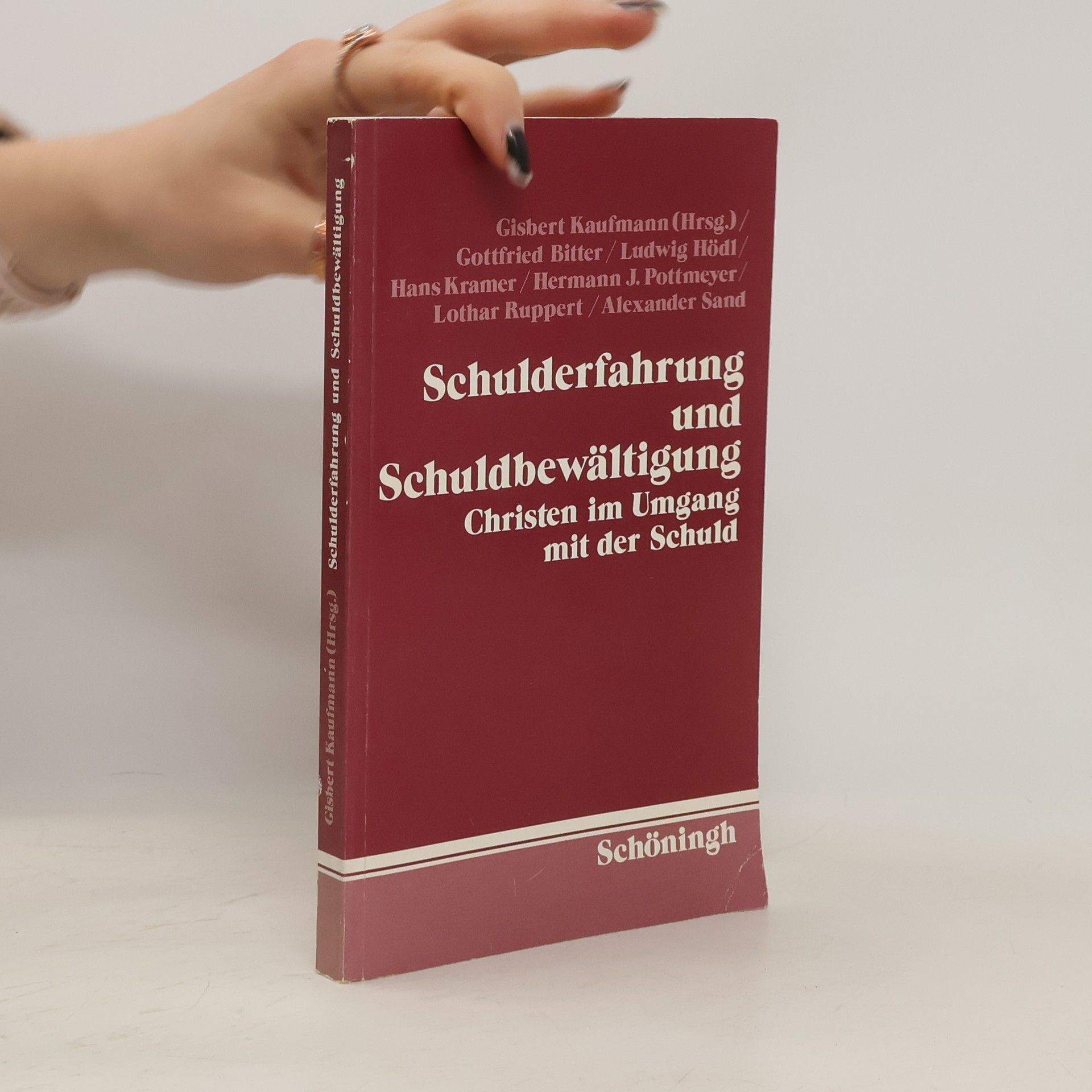 Schulderfahrung und Schuldbewältigung. Christen im Umgang mit der Schuld