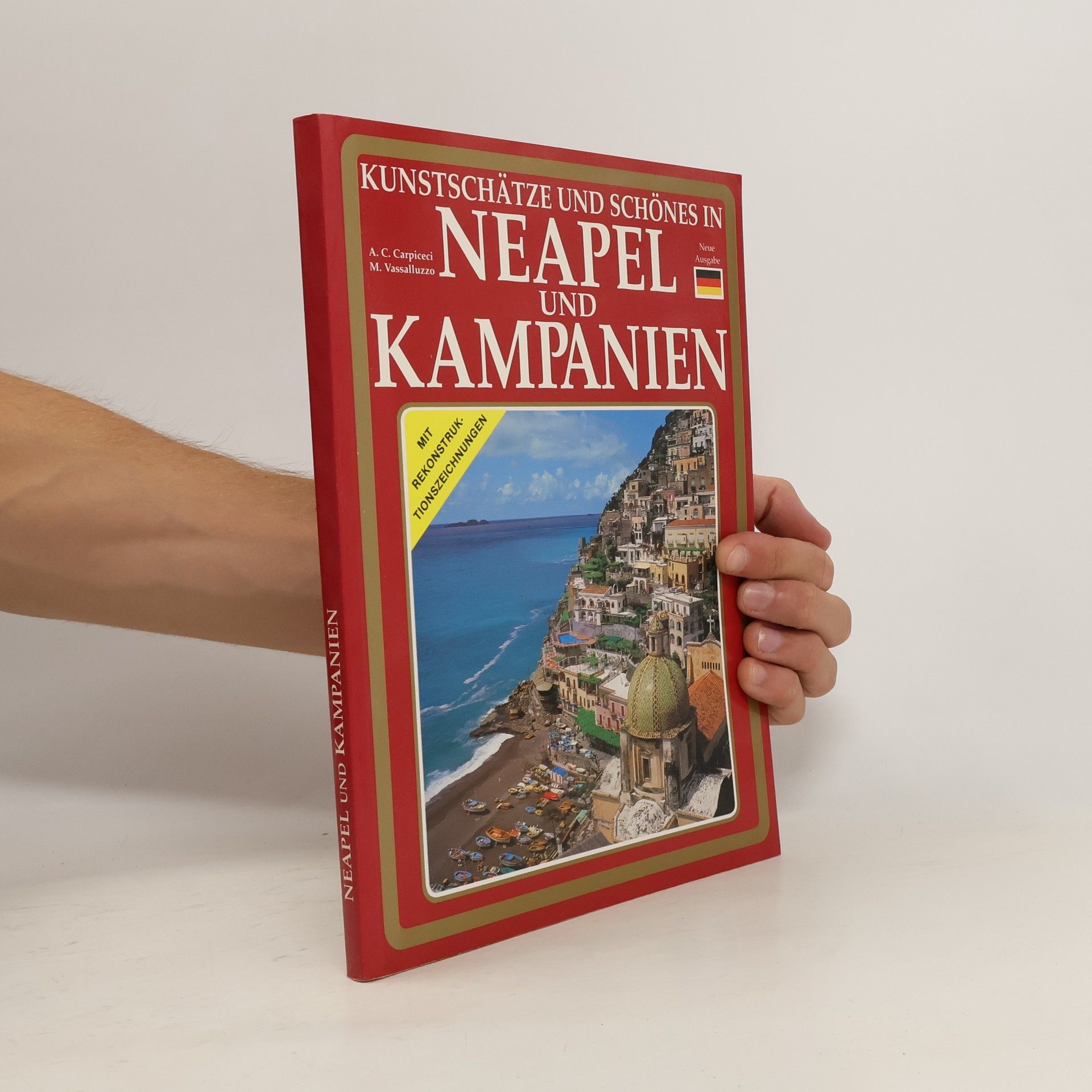 A.C. Carpiceci Kunstschätze und Schönes in Neapel und Kampanien