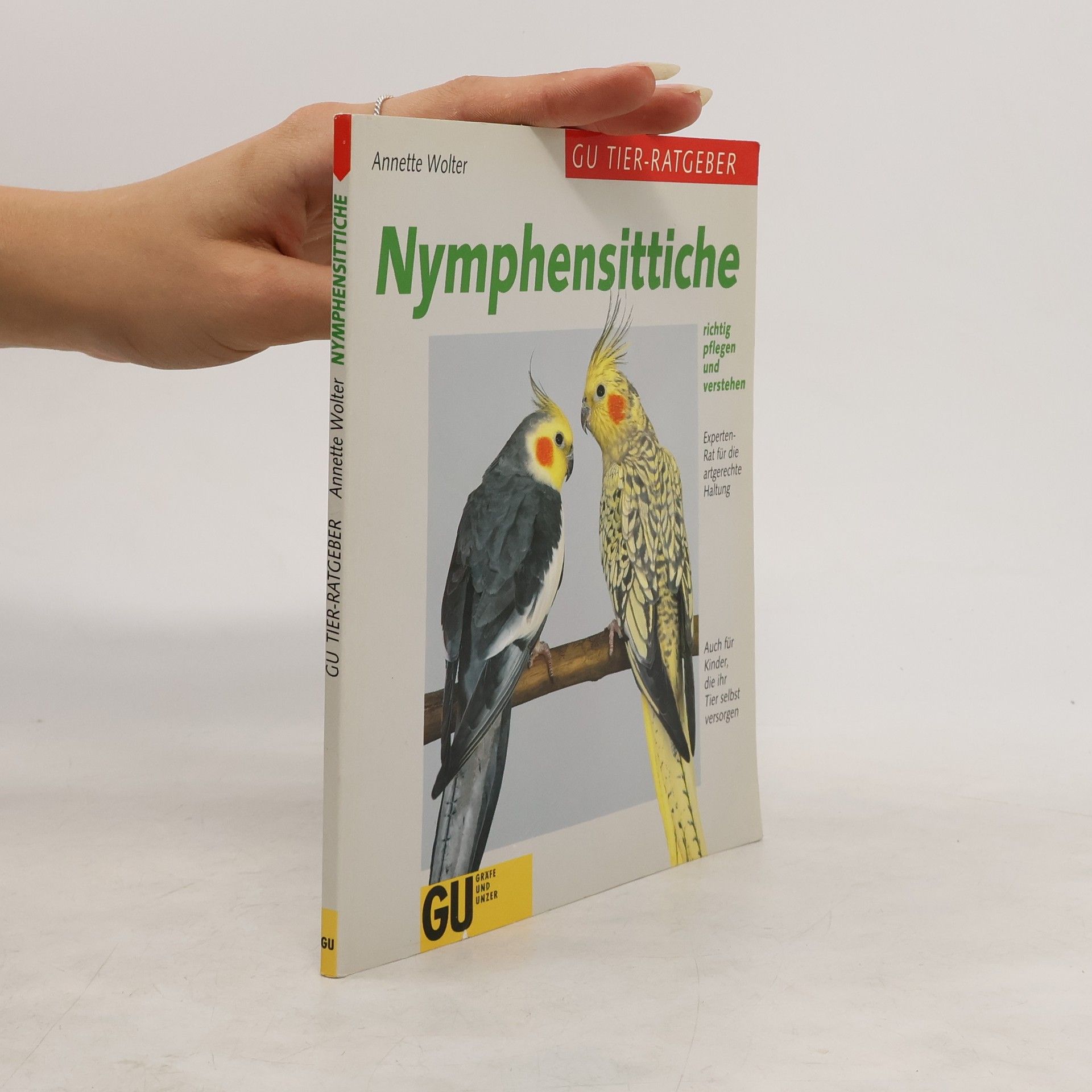 Annette Wolter Nymphensittiche richtig pflegen und verstehen