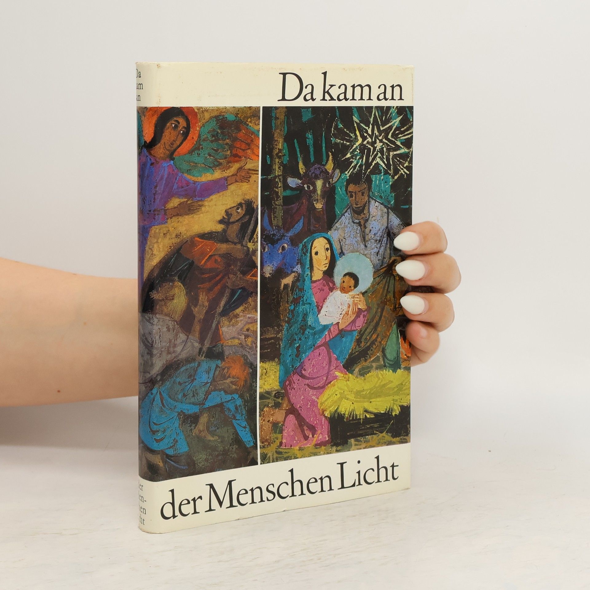 Ilse Bongardt Da kam an der Menschen Licht