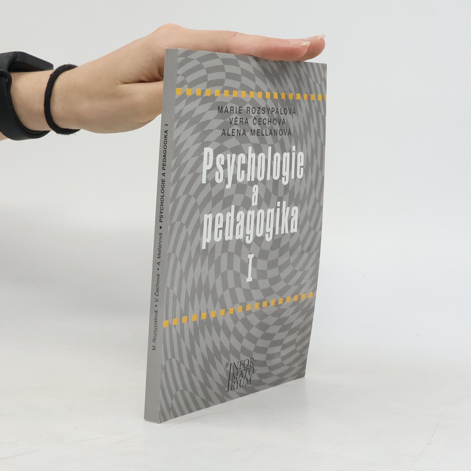 Marie Rozsypalová Psychologie a pedagogika I : pro středni zdravotnické školy