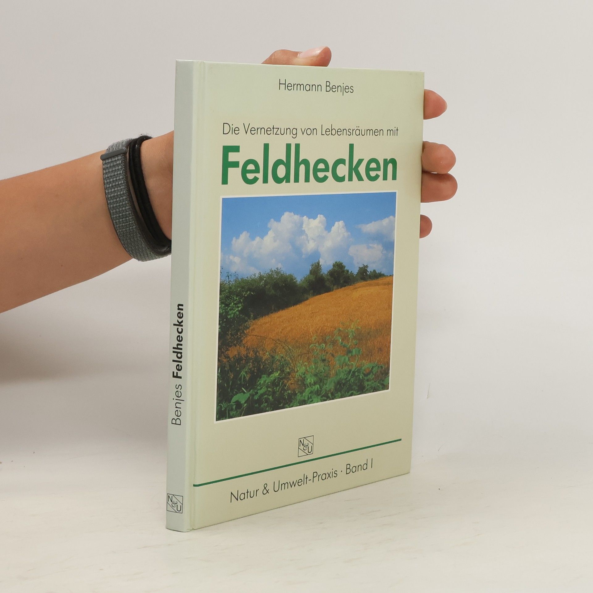 Hermann Benjes Die Vernetzung von Lebensräumen mit Feldhecken