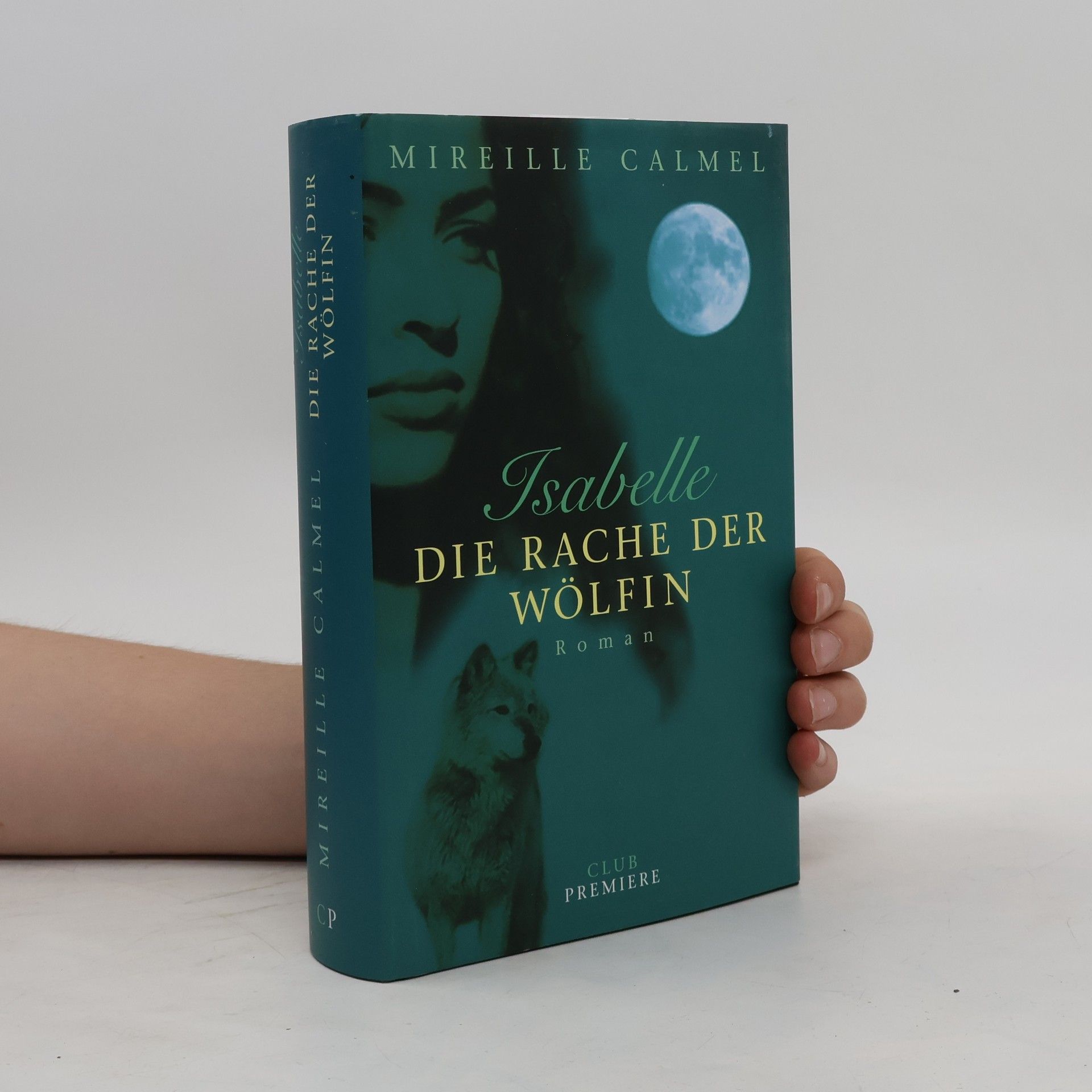 Mireille Calmel Isabelle. Die Rache der Wölfin