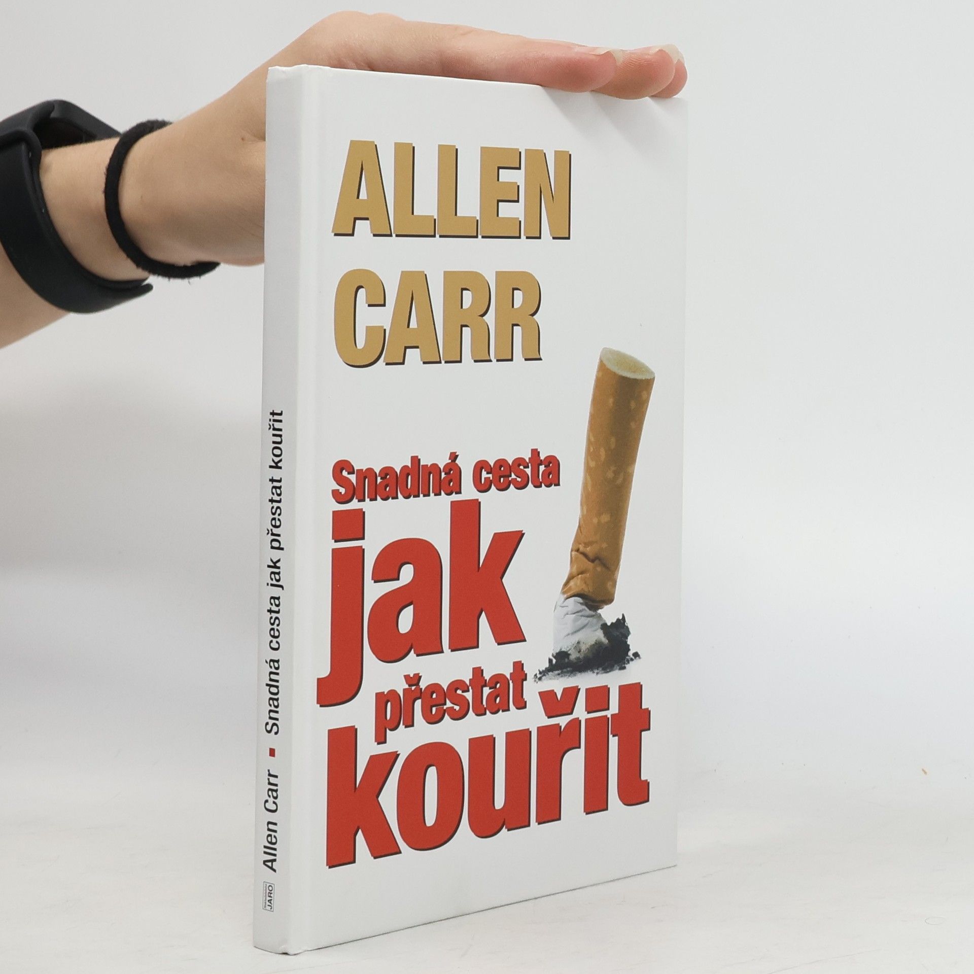 Allen Carr Jak přestat kouřit