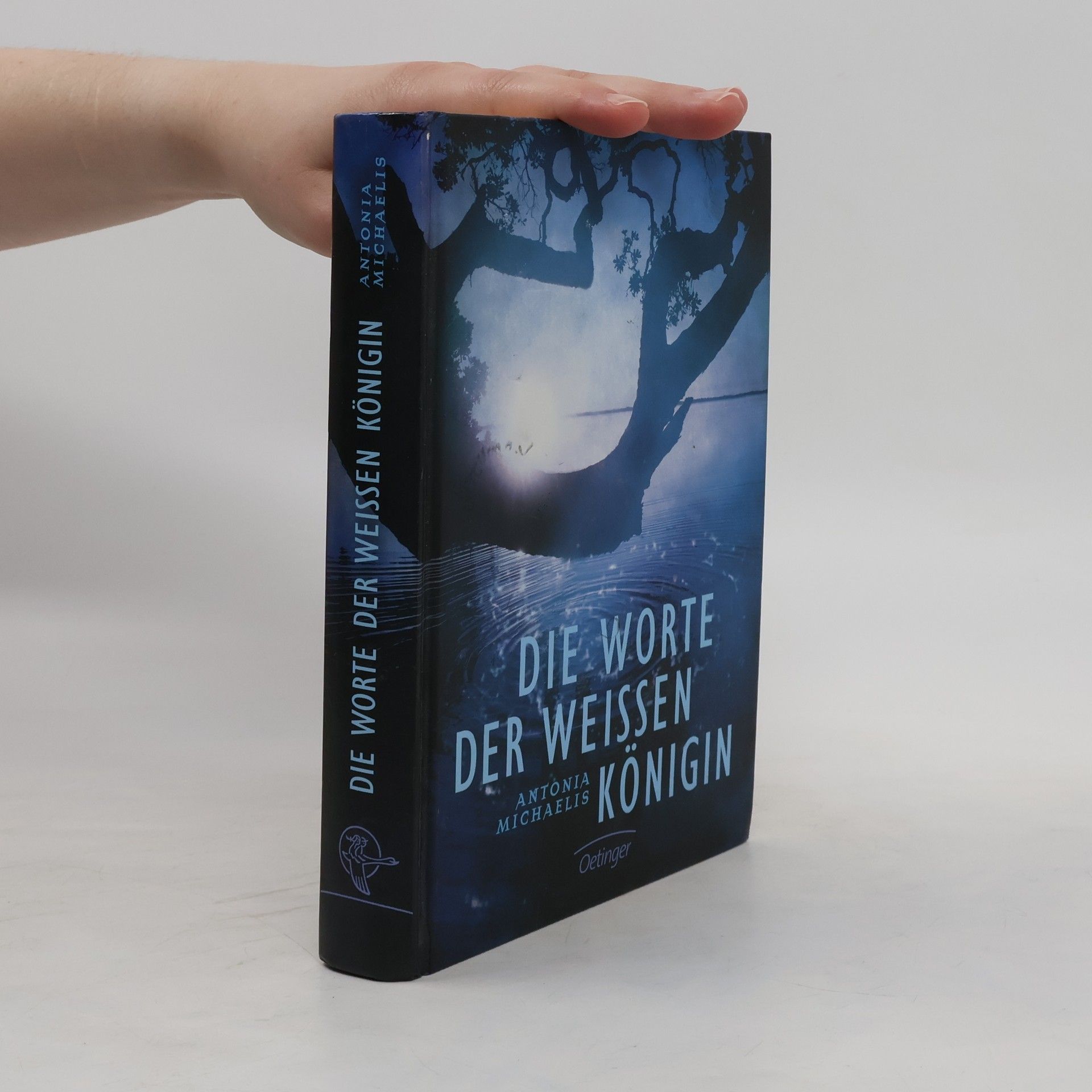 Antonia Michaelis Die Worte der weissen Königin