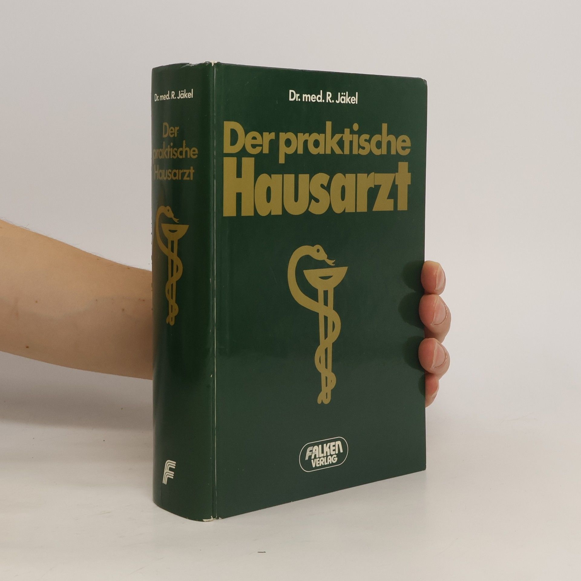 Rosemarie Jäkel Der praktische Hausarzt