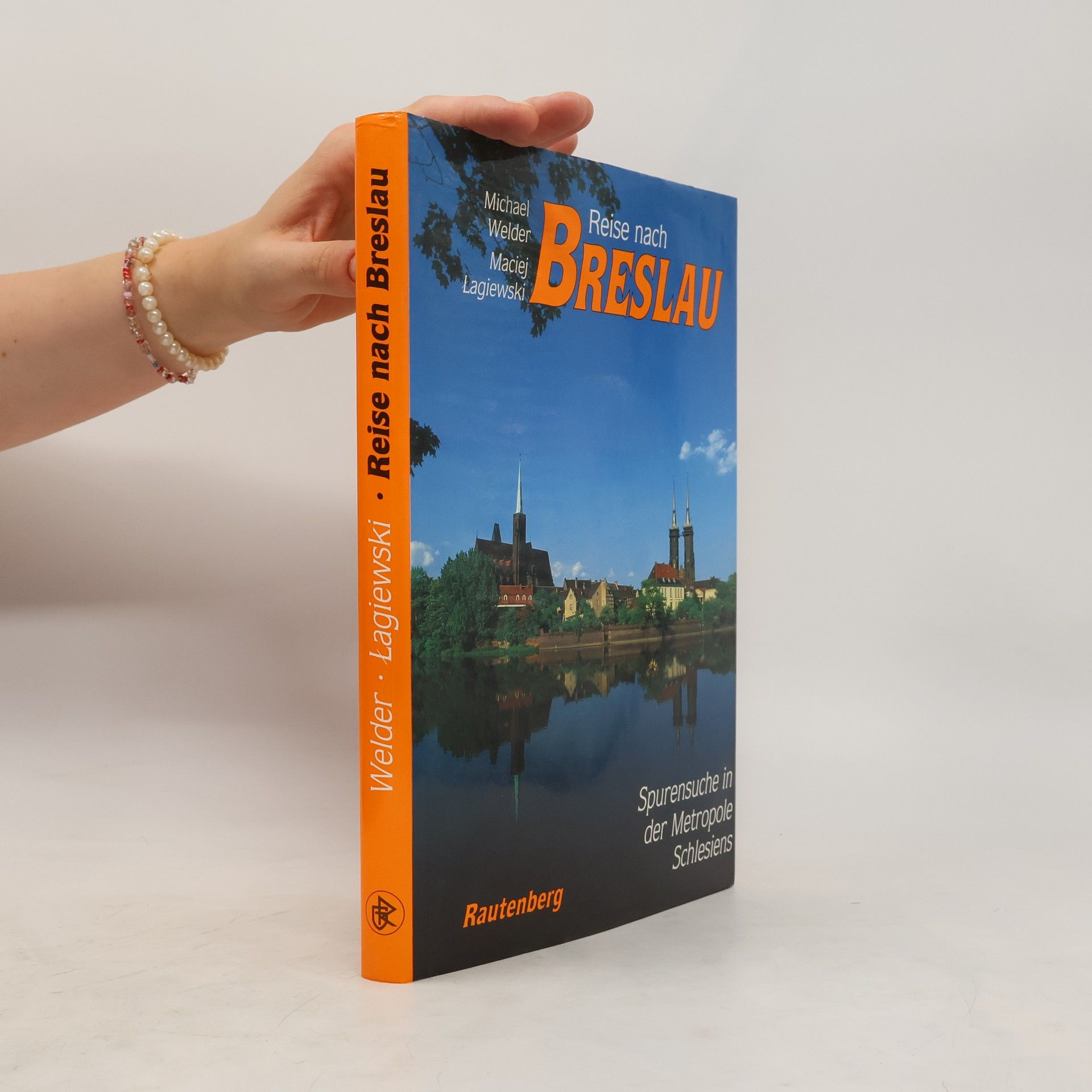Michael Welder Reise nach Breslau