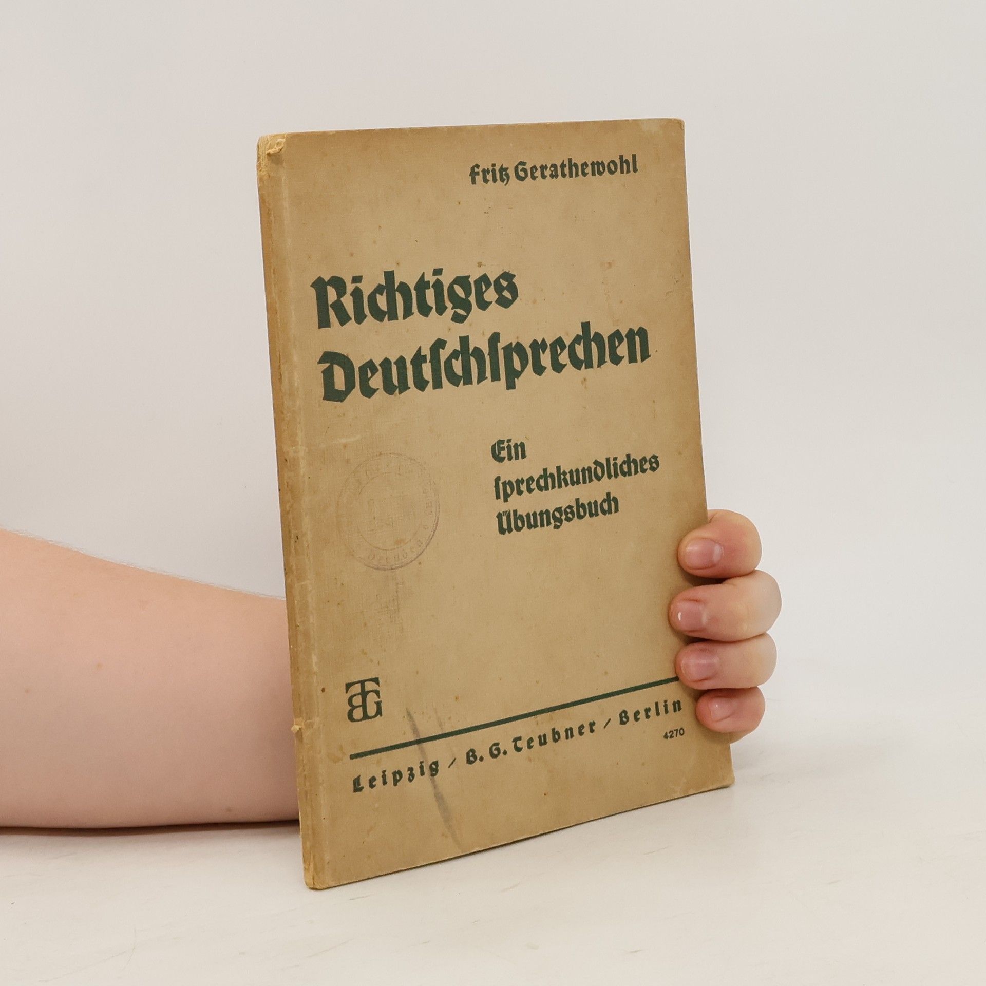 Fritz Gerathewohl Richtiges Deutschsprechen