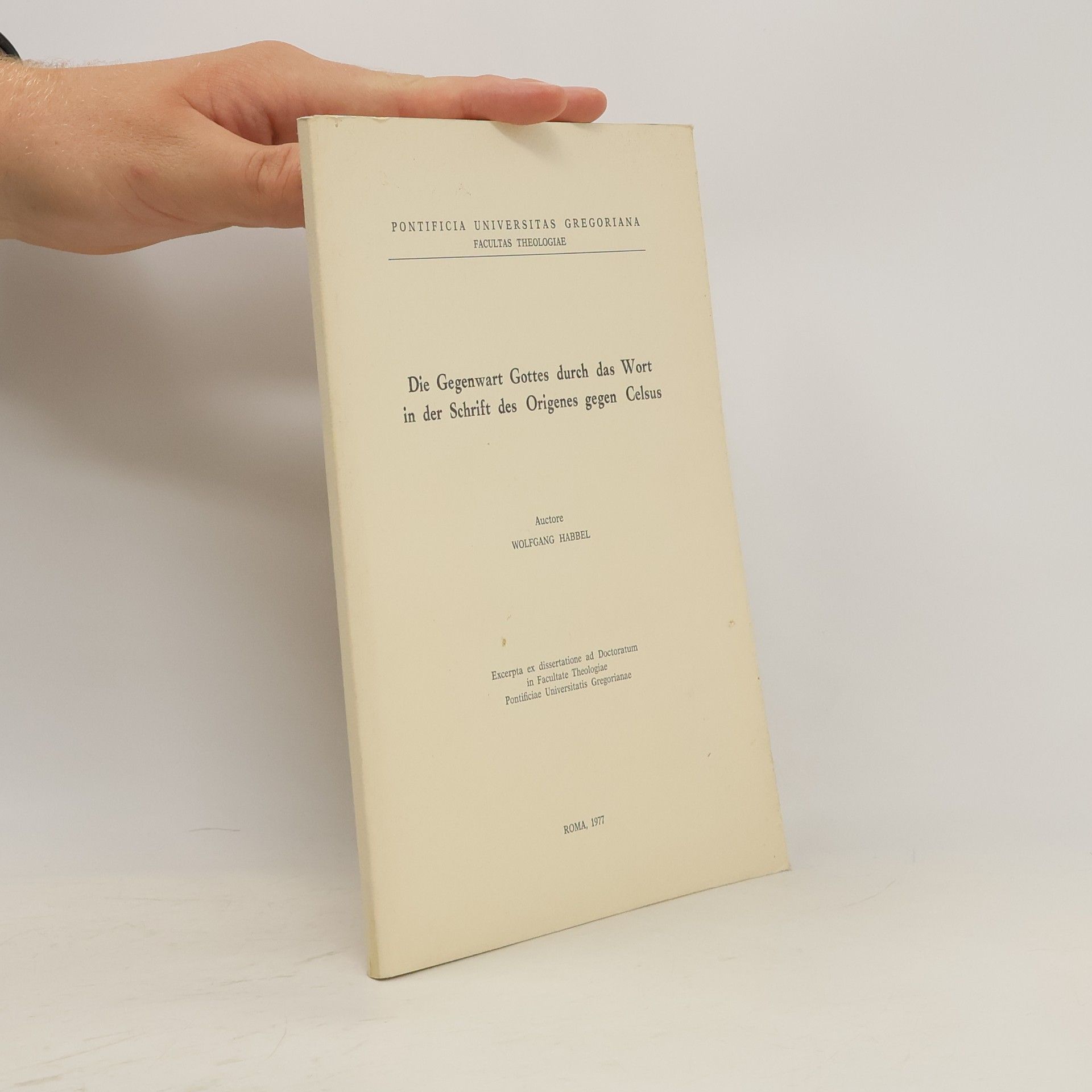 Wolfgang R. Habbel Die Gegenwart Gottes durch das Wort in der Schrift des Origenes gegen Celsus