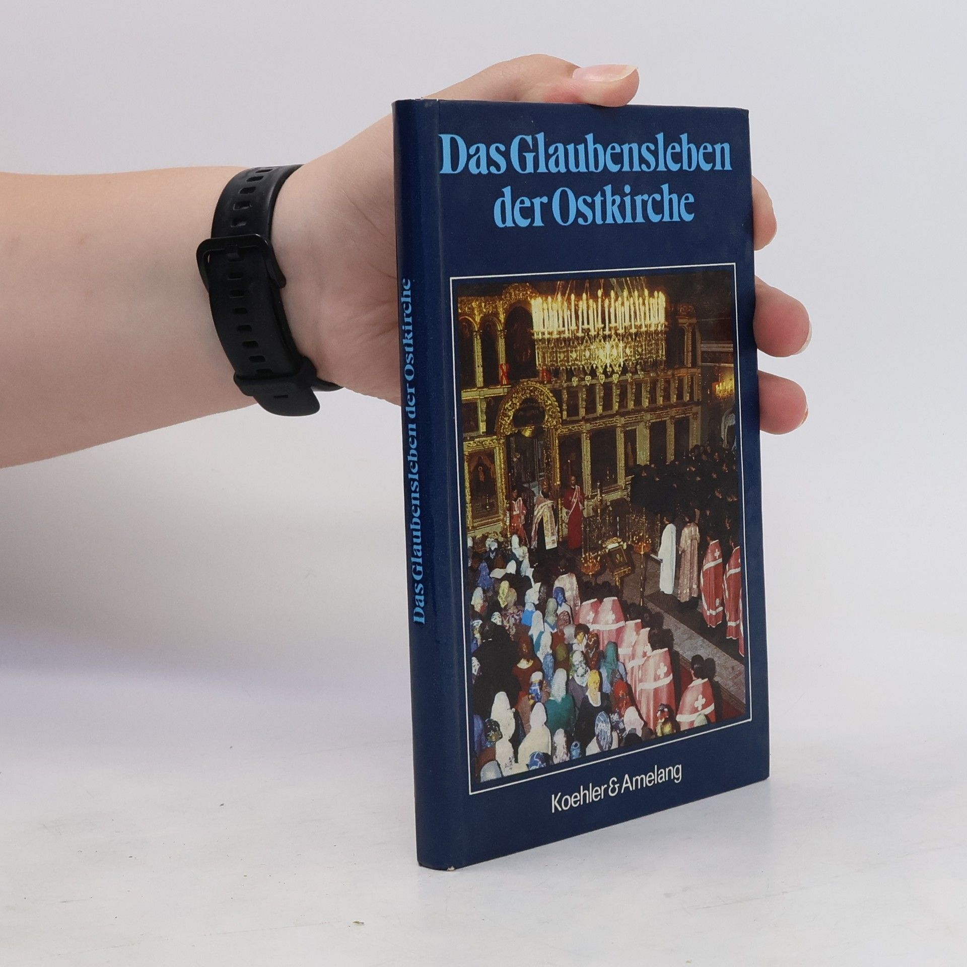 Collective Das Glaubensleben der Ostkirche