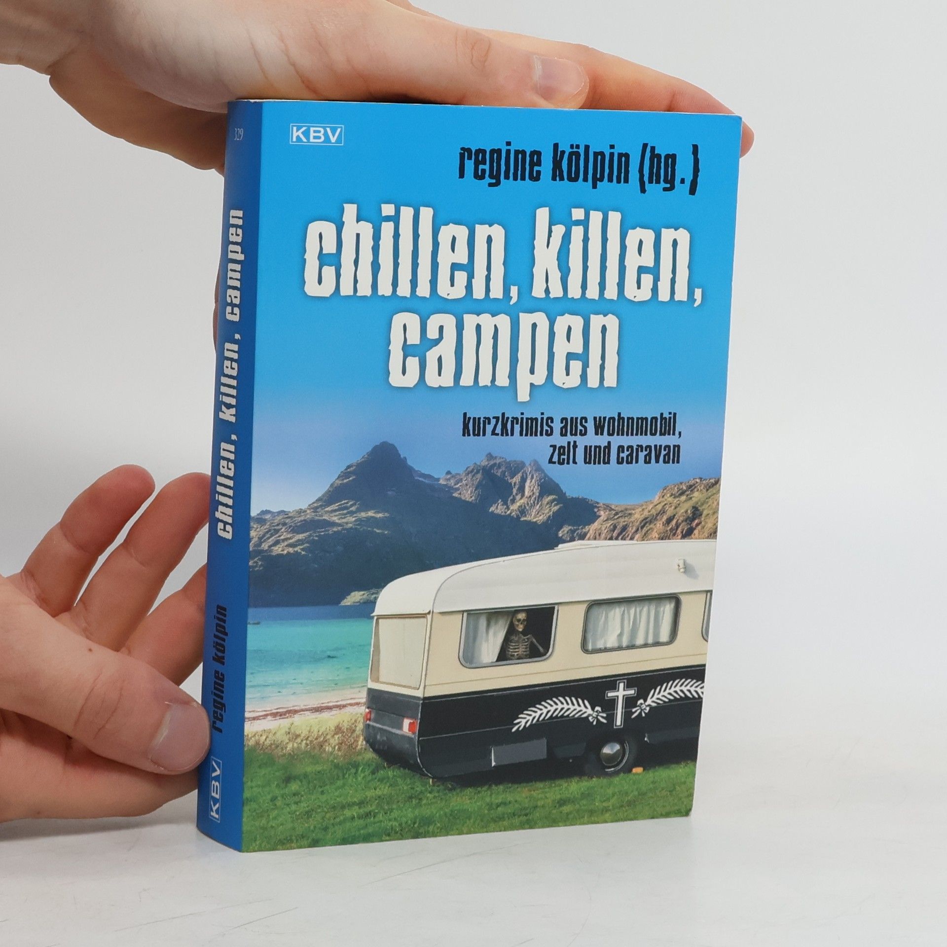 Regine Kölpin Chillen, killen, campen