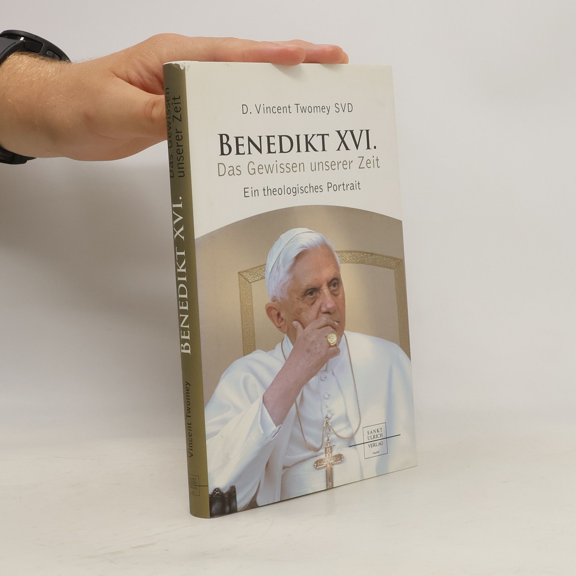 Vincent Twomey Benedikt XVI. - Das Gewissen unserer Zeit
