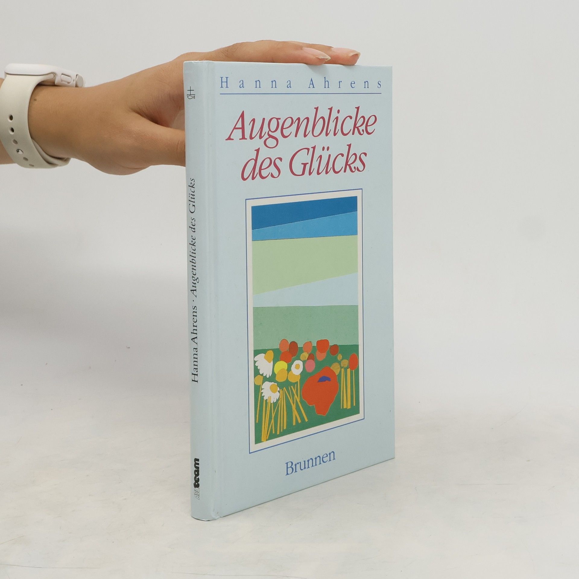 Hanna Ahrens Augenblicke des Glücks