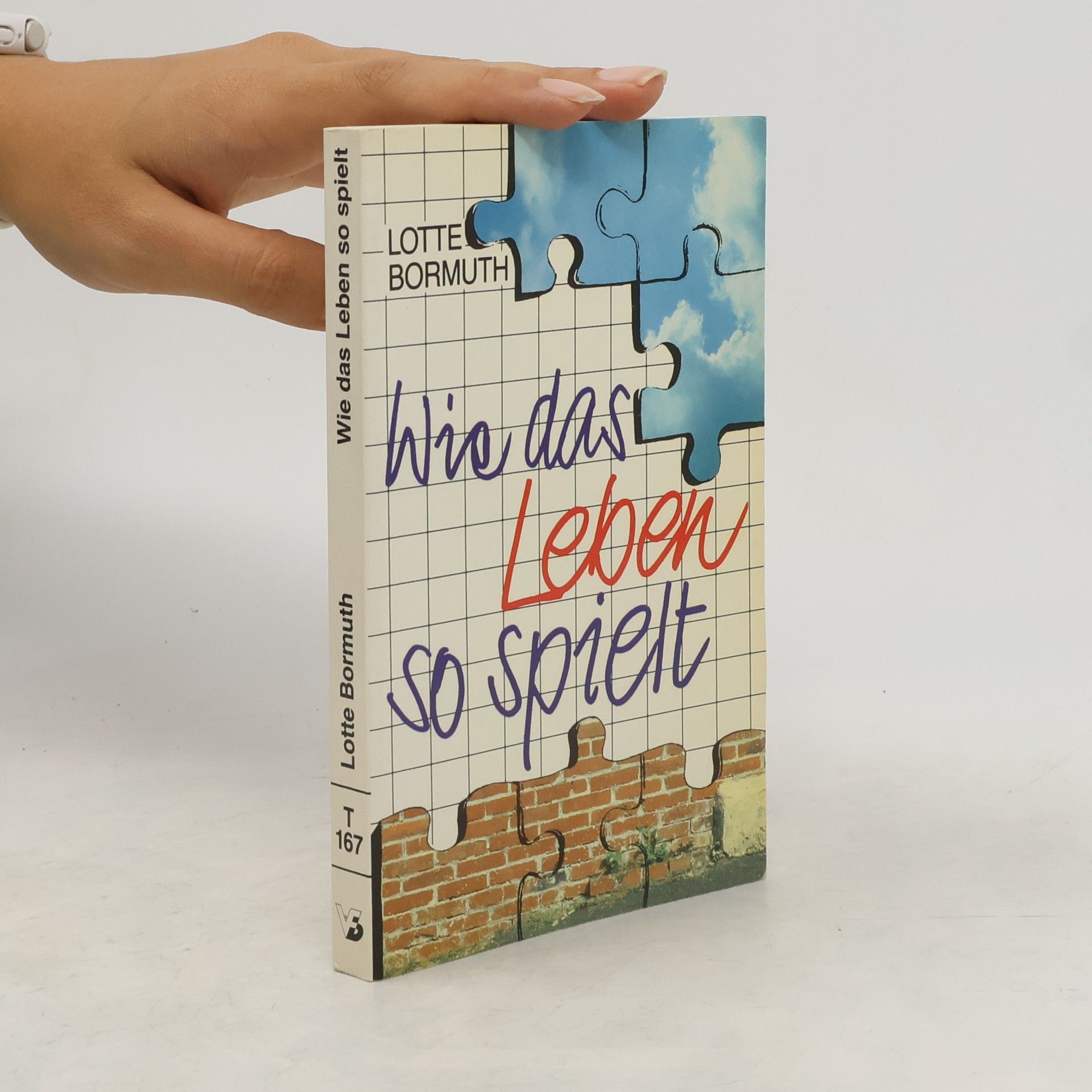 Lotte Bormuth Wie das Leben so spielt
