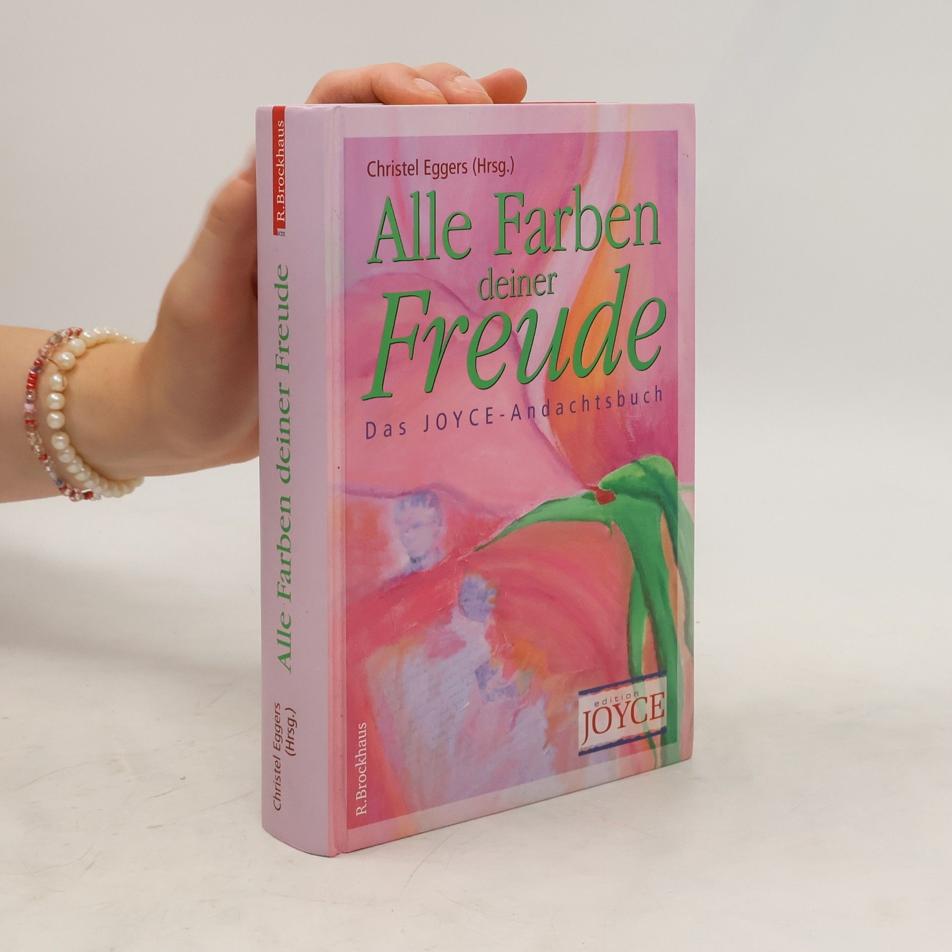 Christel Eggers Alle Farben deiner Freude