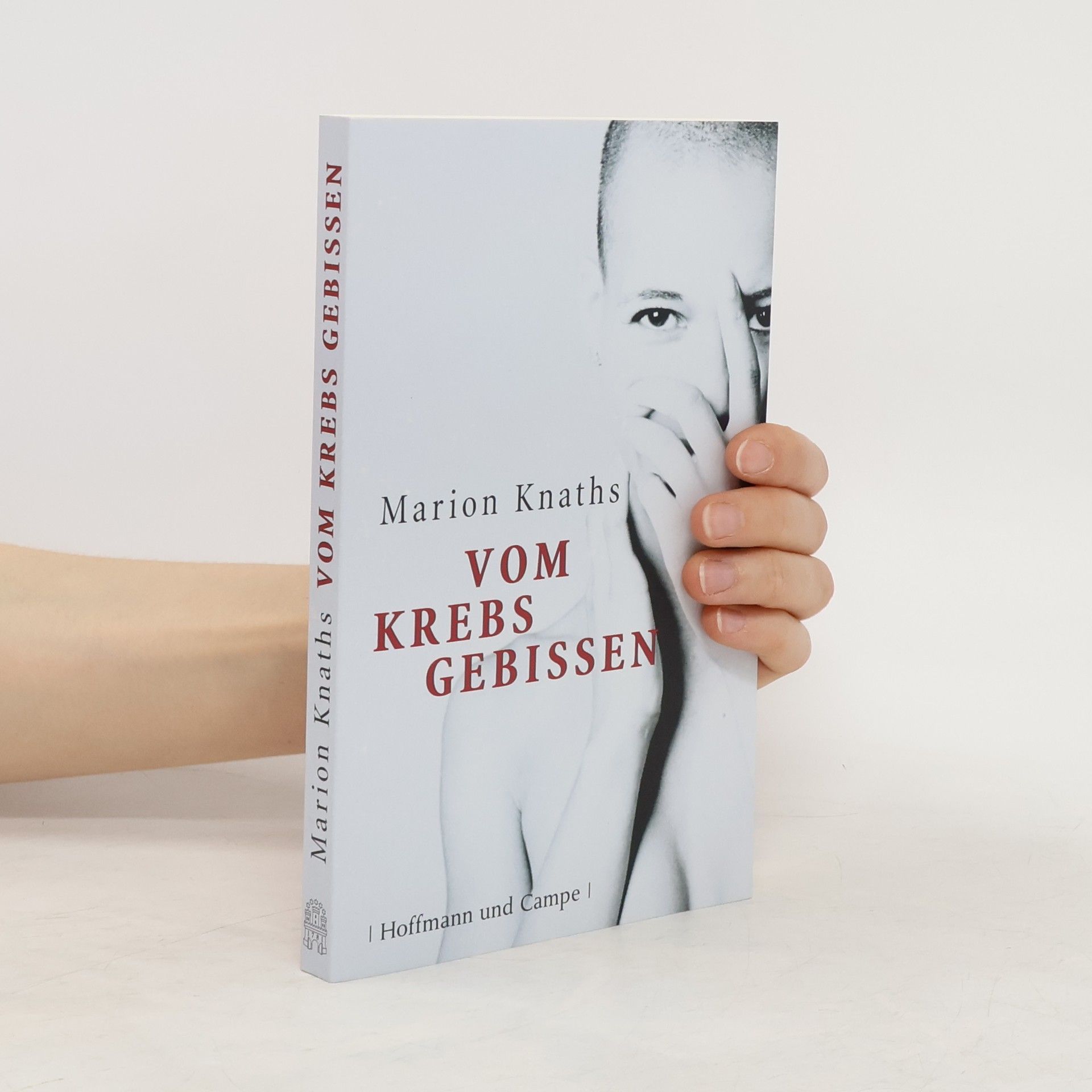 Marion Knaths Vom Krebs gebissen