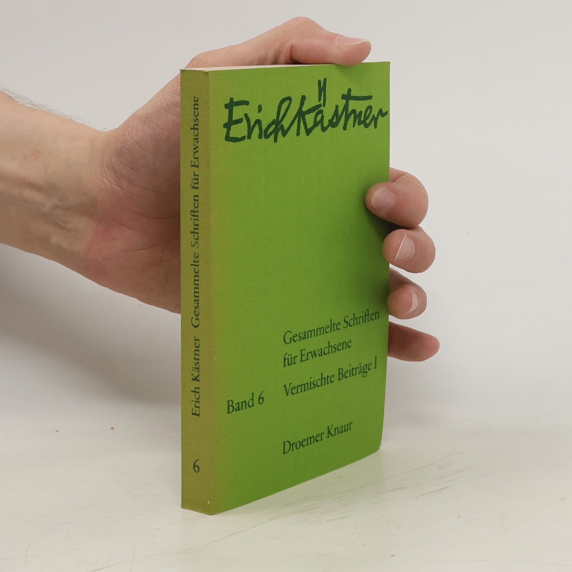 Erich Kästner Gesammelte Schriften für Erwachsene 6
