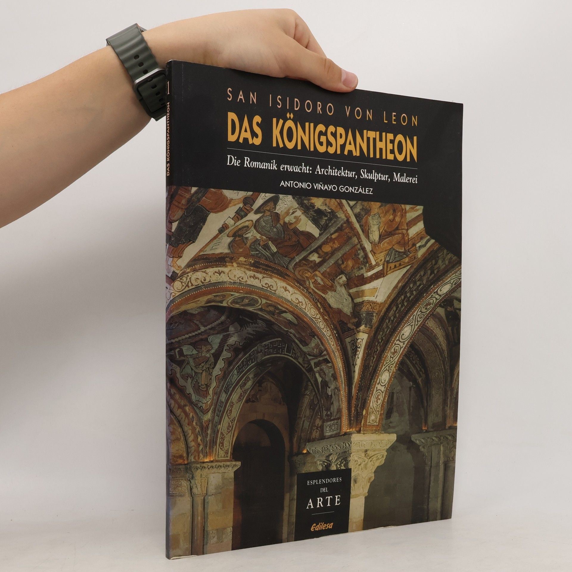 Antonio Viñayo González San Isidoro von Leon, das Königspantheon