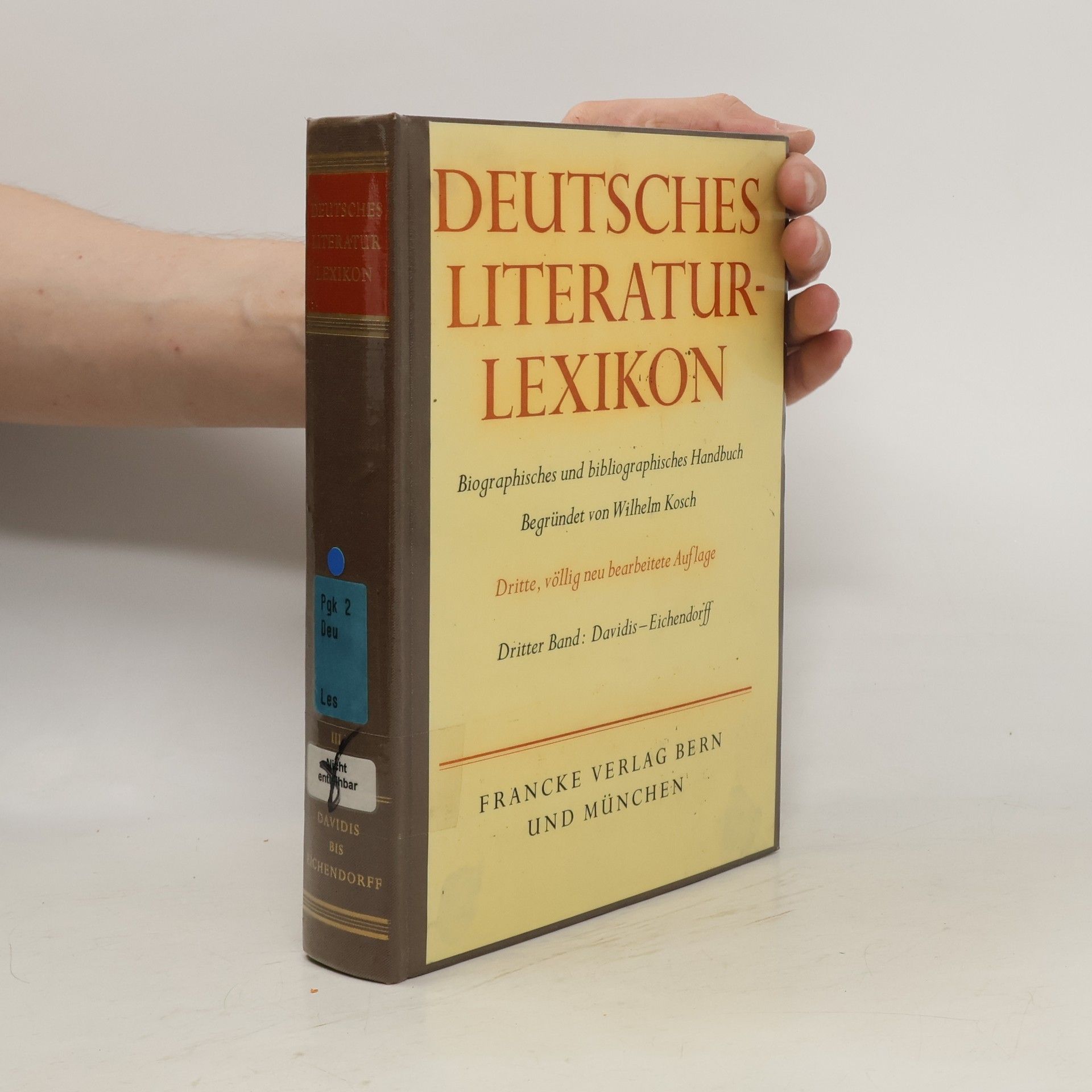 Wilhelm Kosch Deutsches Literatur-Lexikon Bd. 3, Davidis-Eichendorff