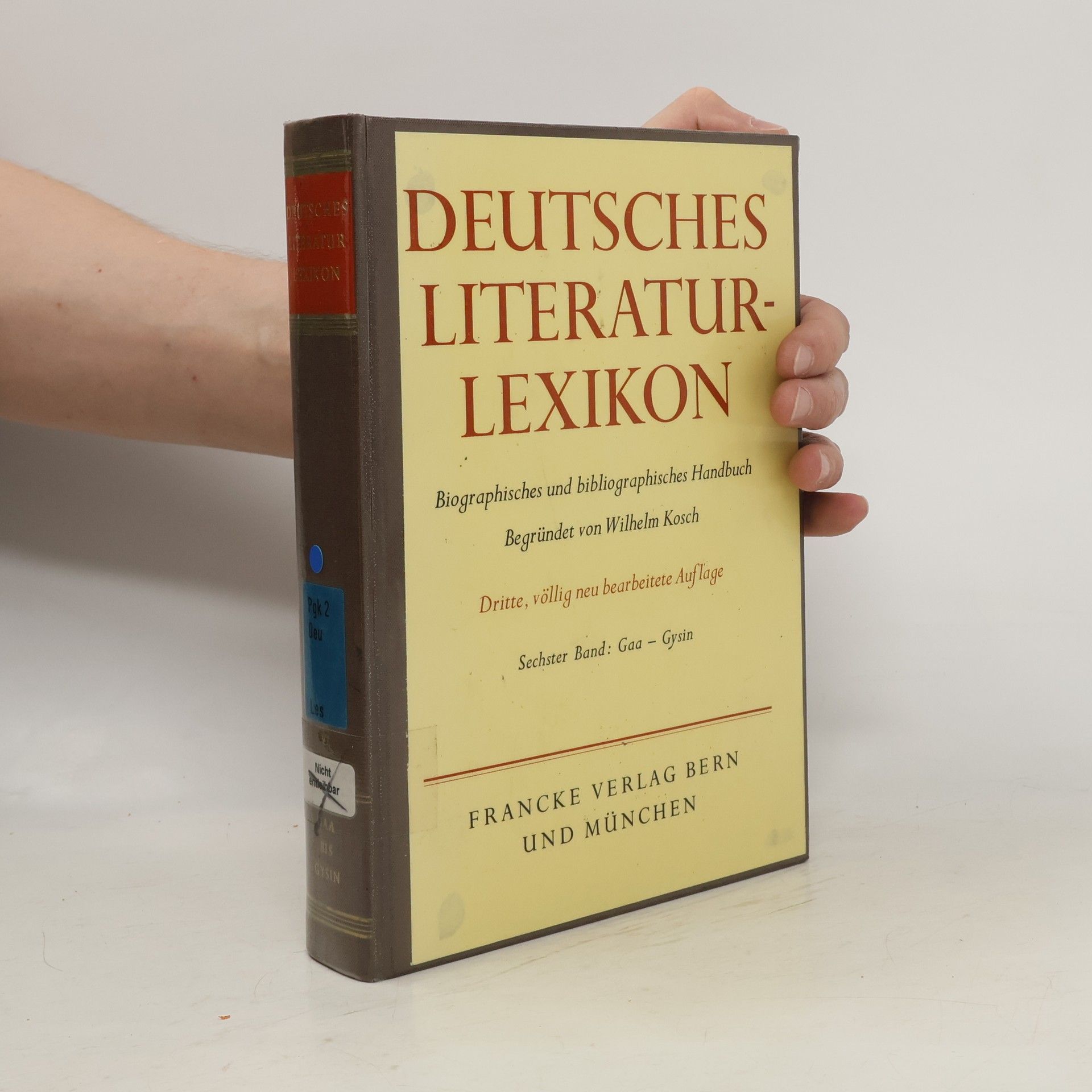 Wilhelm Kosch Deutsches Literatur-Lexikon 6