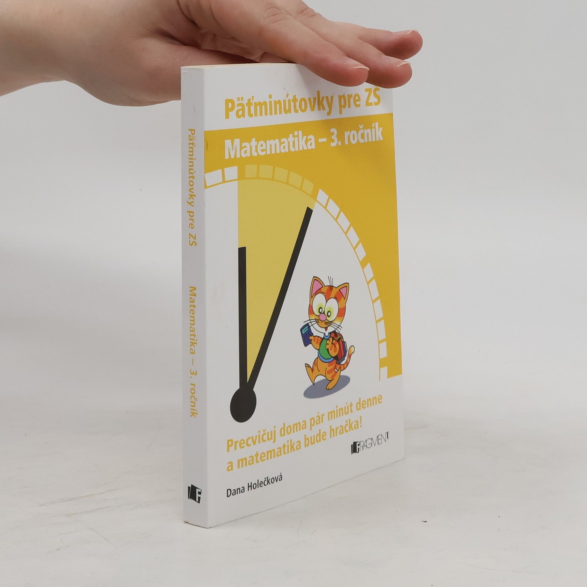 Dana Holečková Päťminútovky pre ZŠ: Matematika - 3. ročník