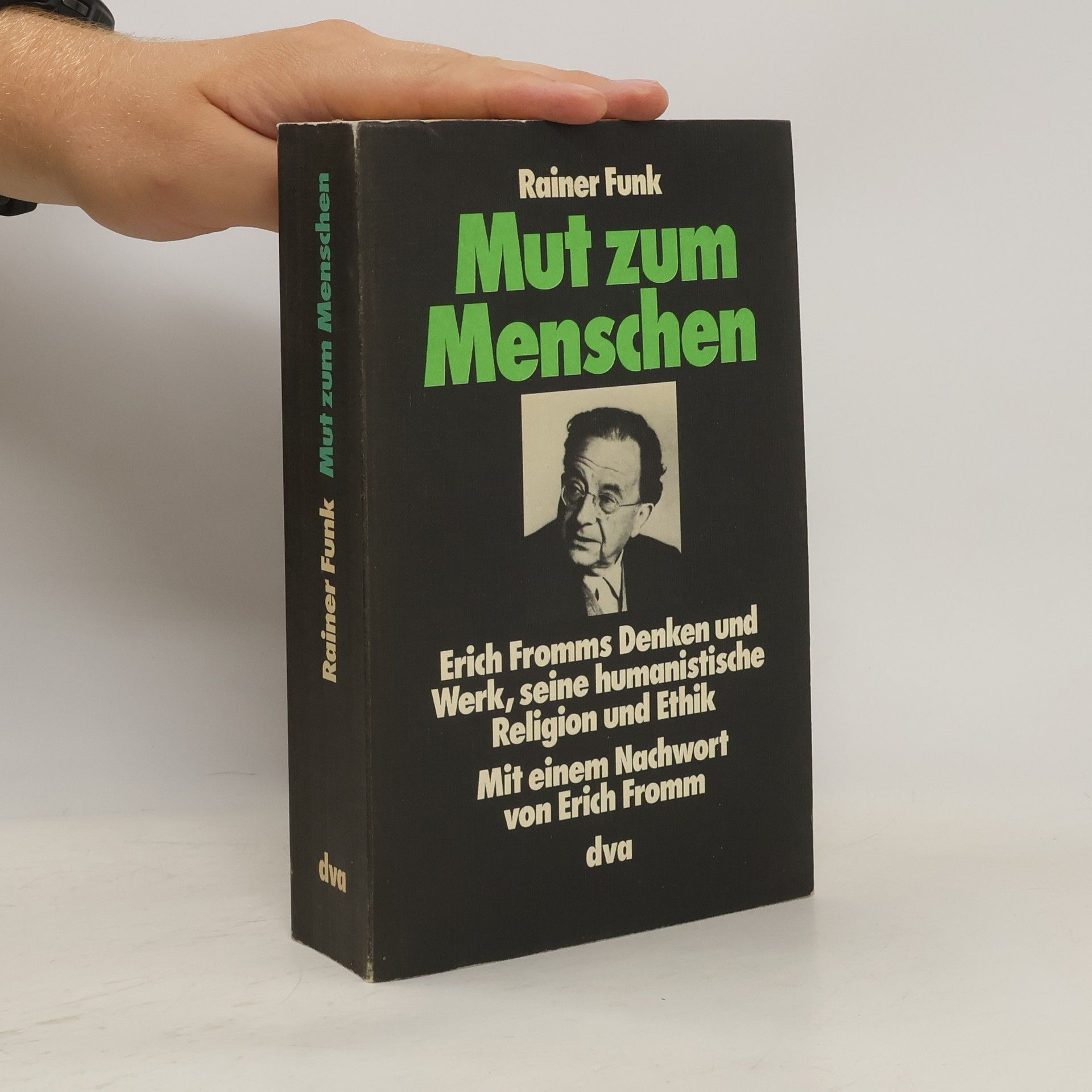 Rainer Funk Mut zum Menschen