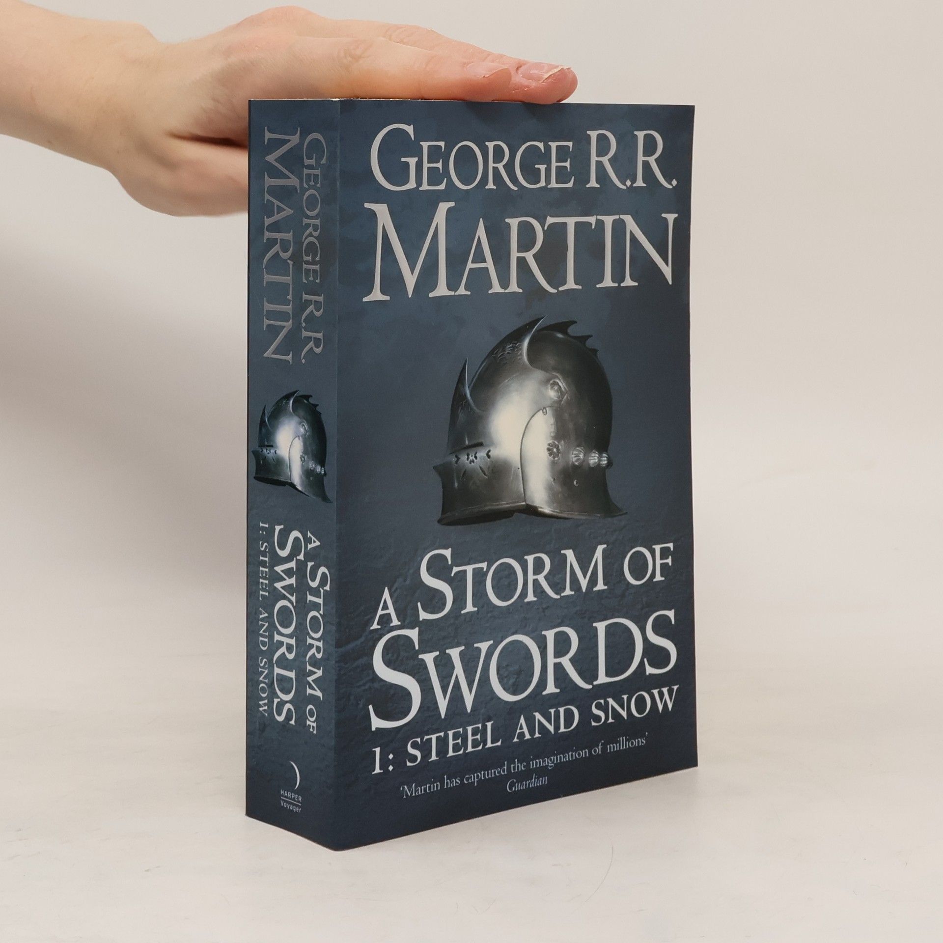 George R. R. Martin A song of ice and fire. Book three, A storm of swords. Part one, Steel and snow