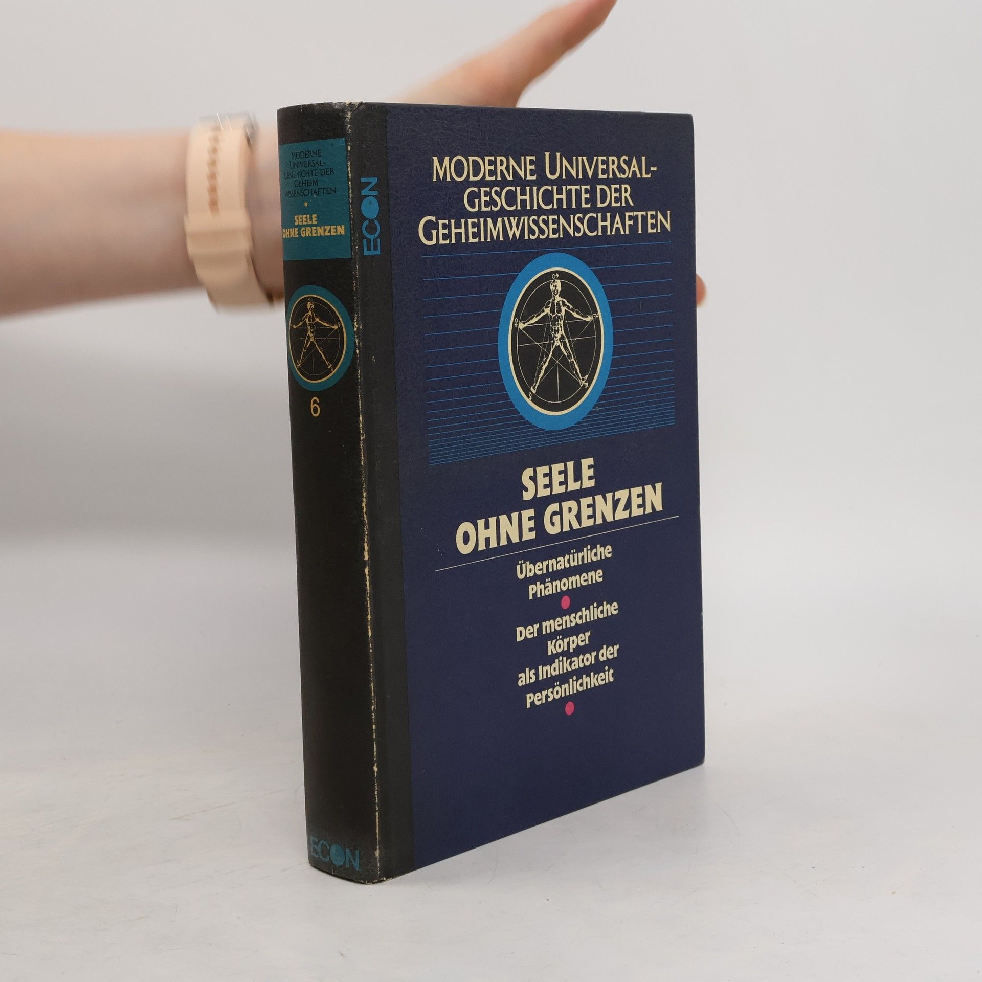 Collectif d'auteurs Moderne Universalgeschichte der Geheimwissenschaften 6. Seele ohne Grenzen