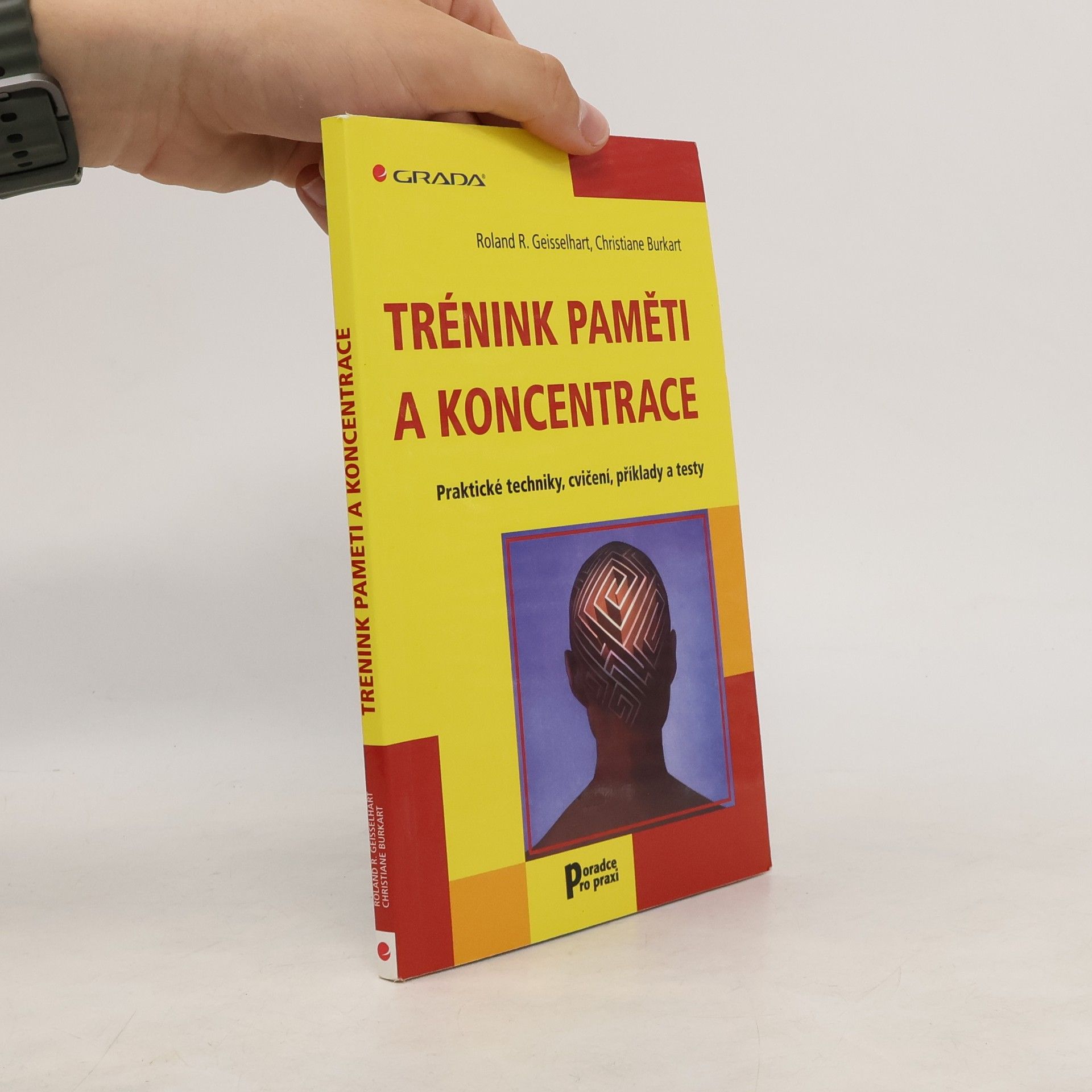 Roland R. Geisselhart Trénink paměti a koncentrace