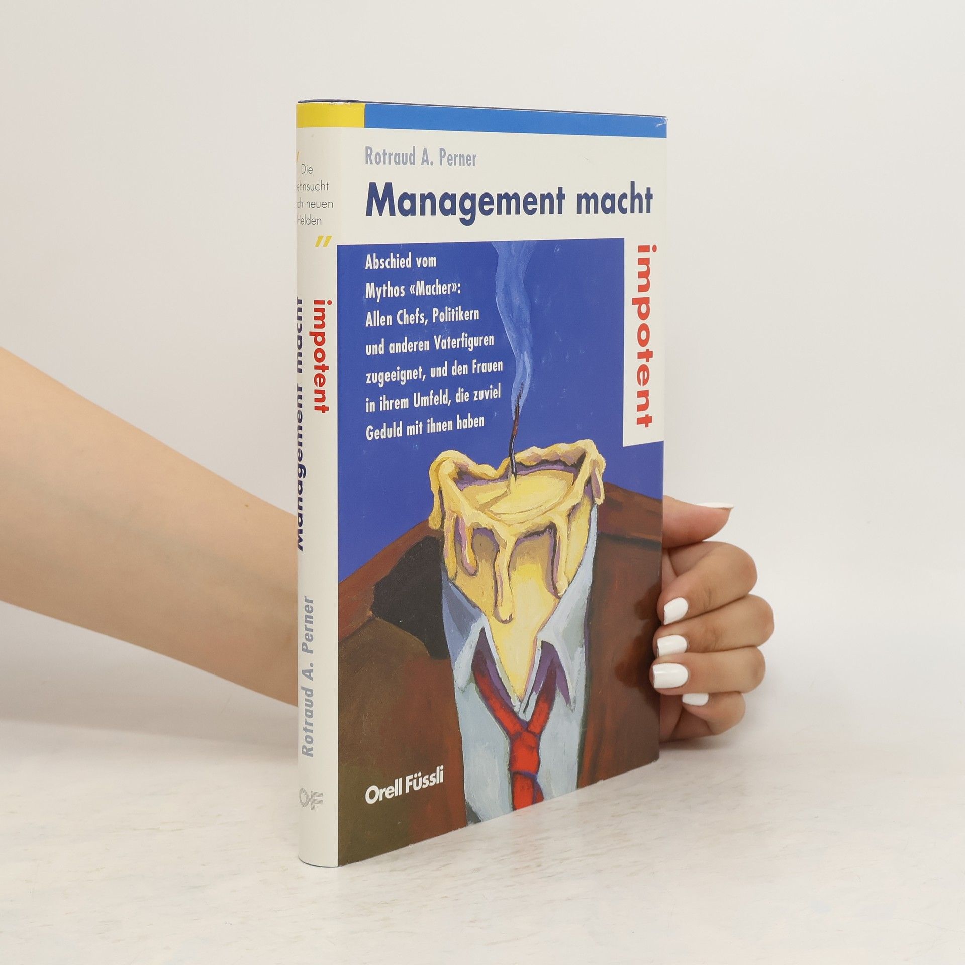 Rotraud A. Perner Management macht impotent