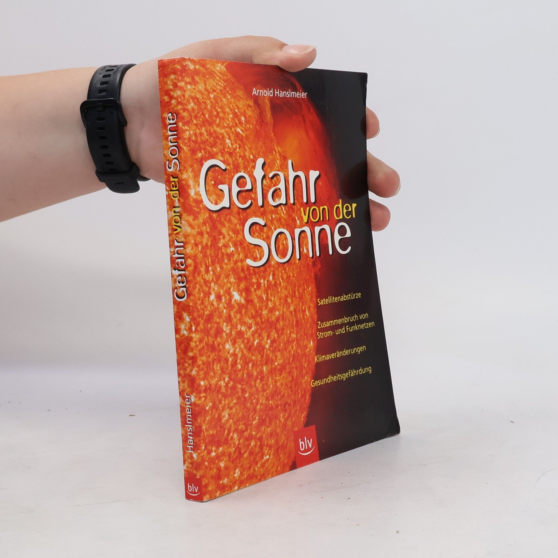 Arnold Hanslmeier Gefahr von der Sonne