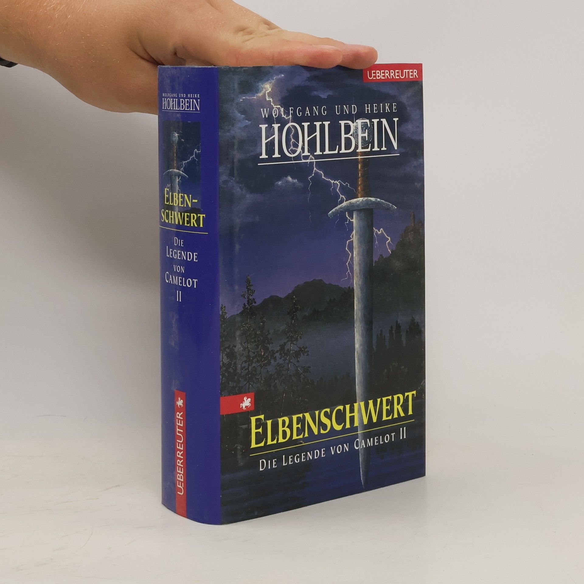 Wolfgang Hohlbein Die Legende von Camelot II. Elbenschwert