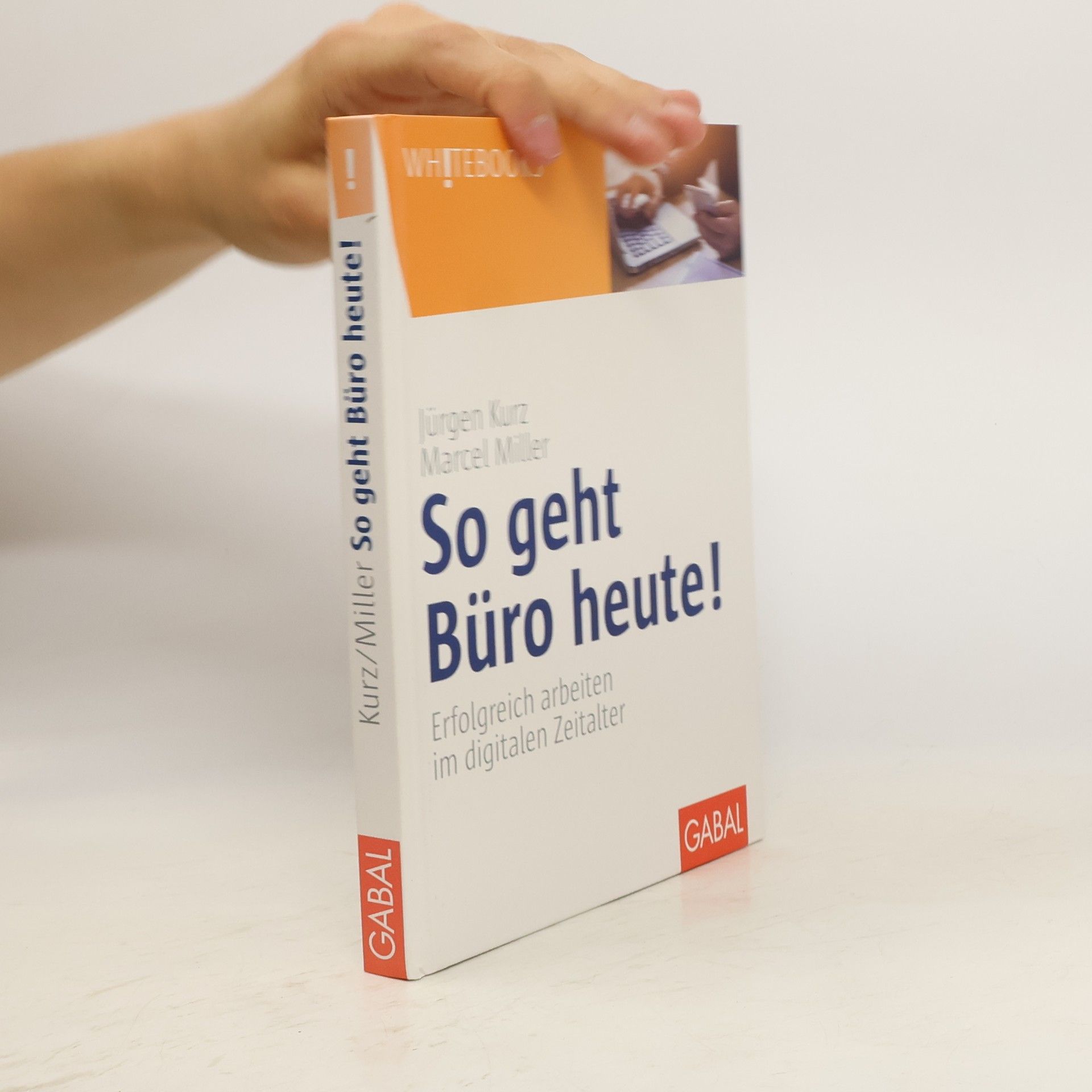 Jürgen Kurz So geht Büro heute!