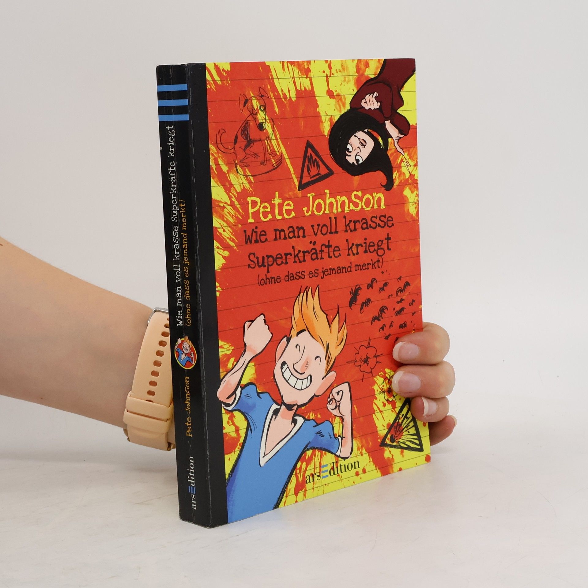 Pete Johnson Wie man voll krasse Superkräfte kriegt (ohne dass es jemand merkt)
