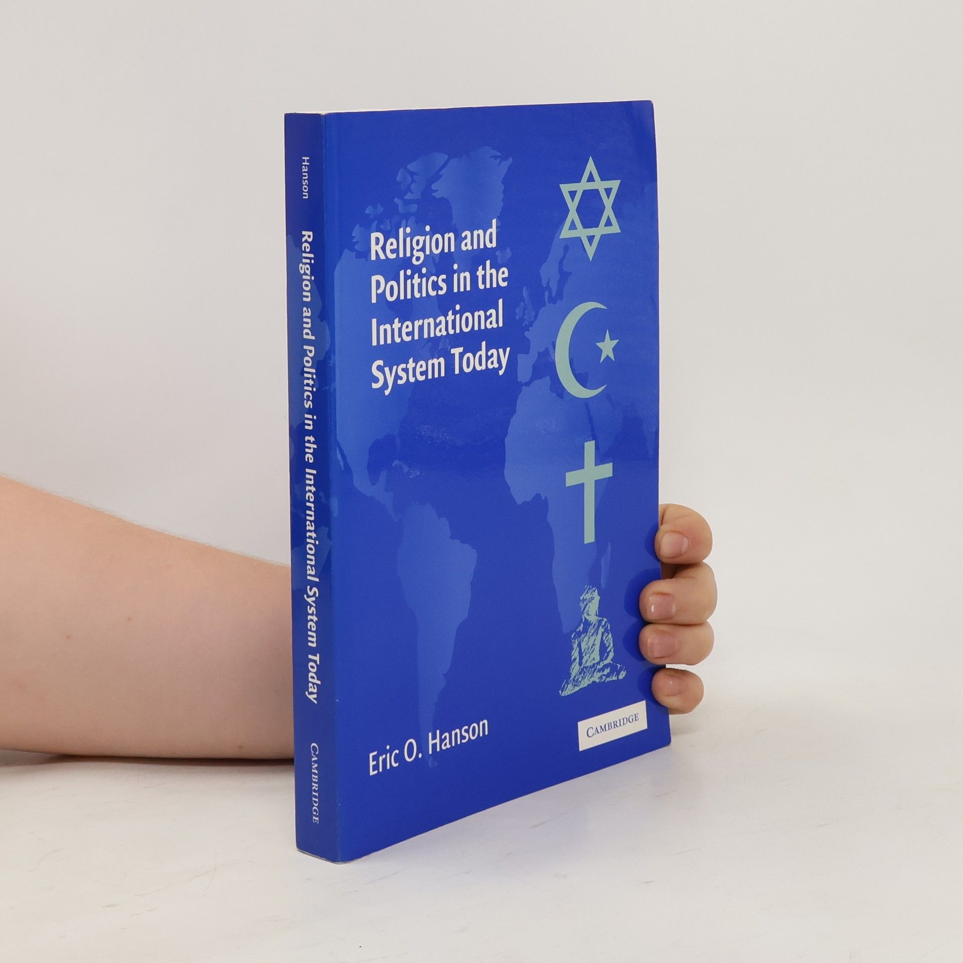 Eric O. Hanson Religion and Politics in the International System Today