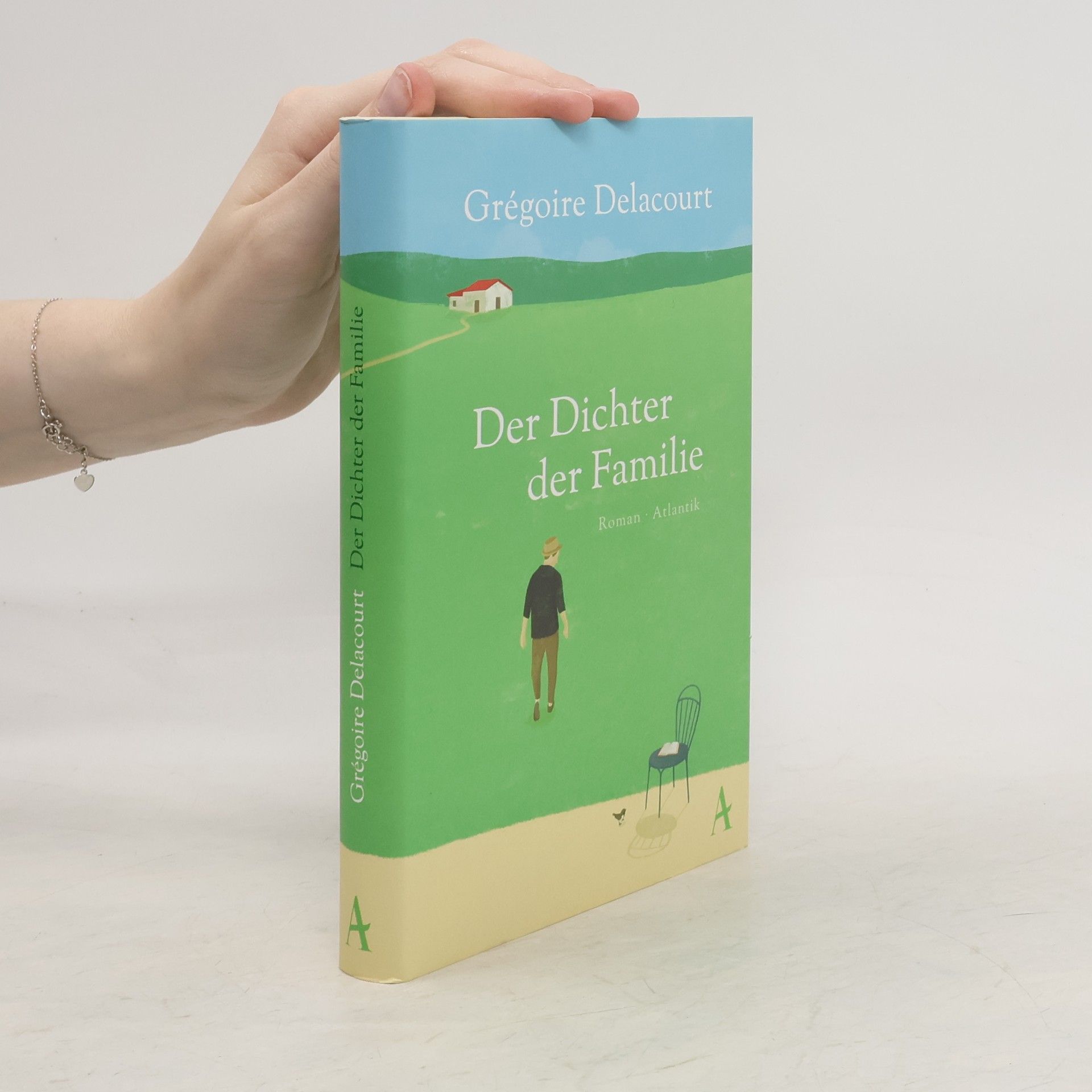Grégoire Delacourt Der Dichter der Familie