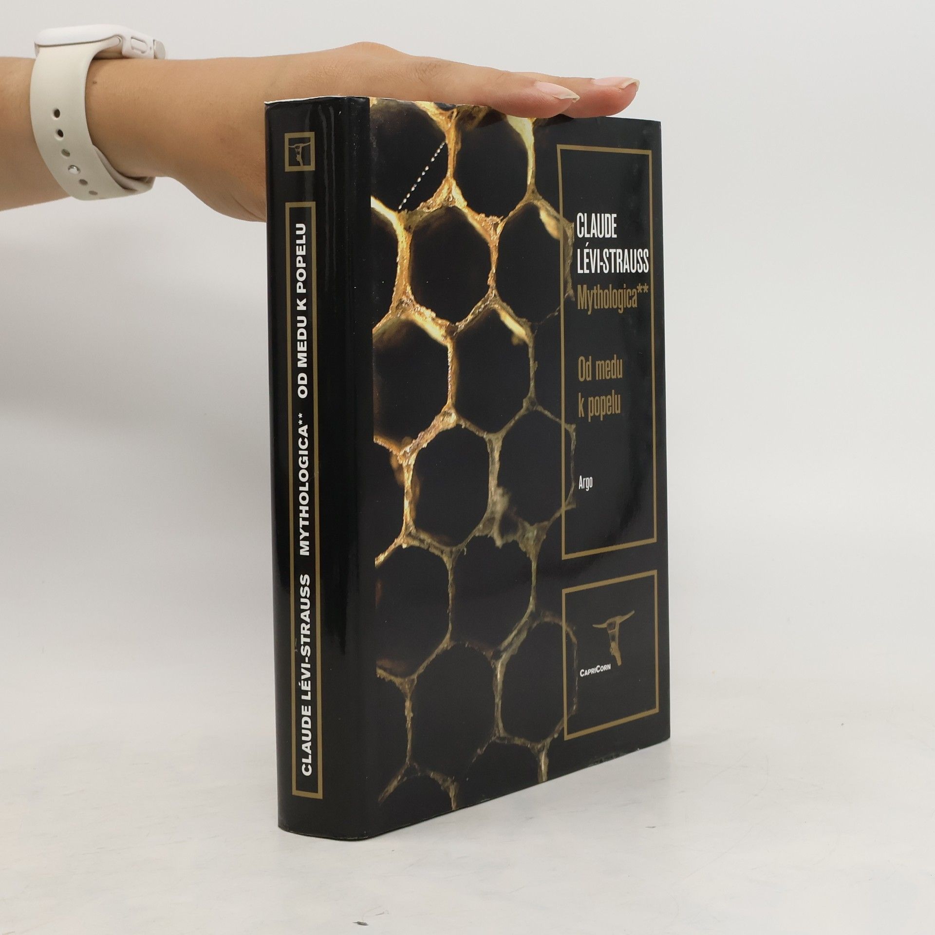 Claude Lévi-Strauss Mythologica II – Od medu k popelu