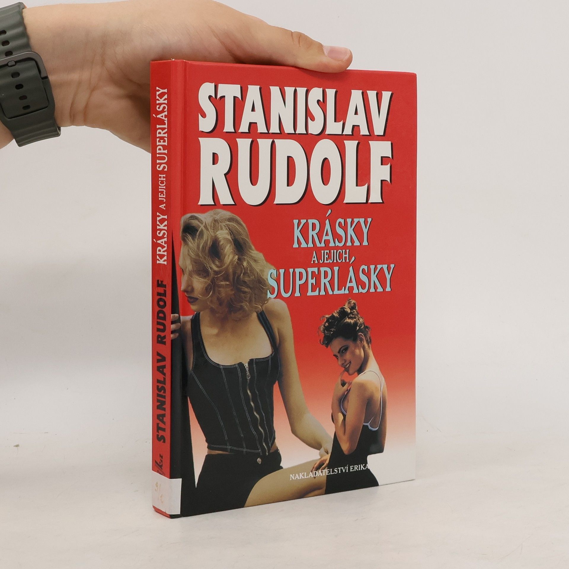 Stanislav Rudolf Krásky a jejich superlásky