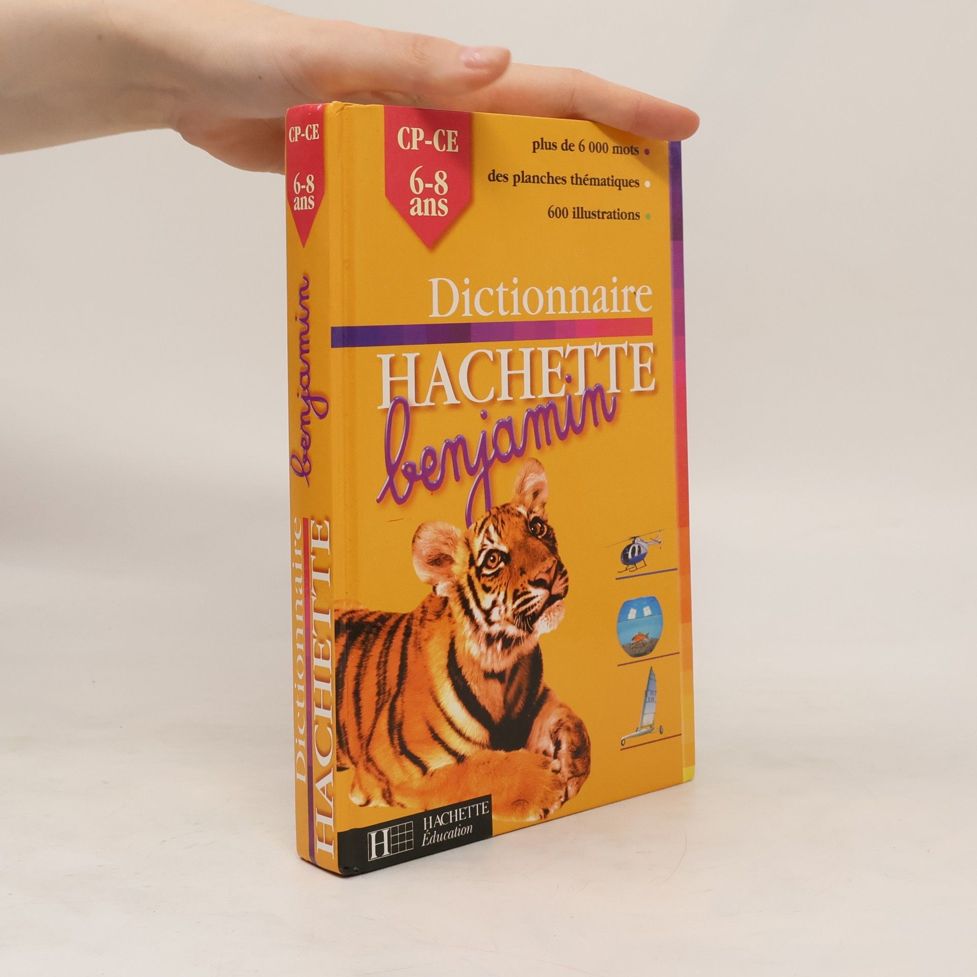 Collectif d'auteurs Dictionnaire Hachette benjamin